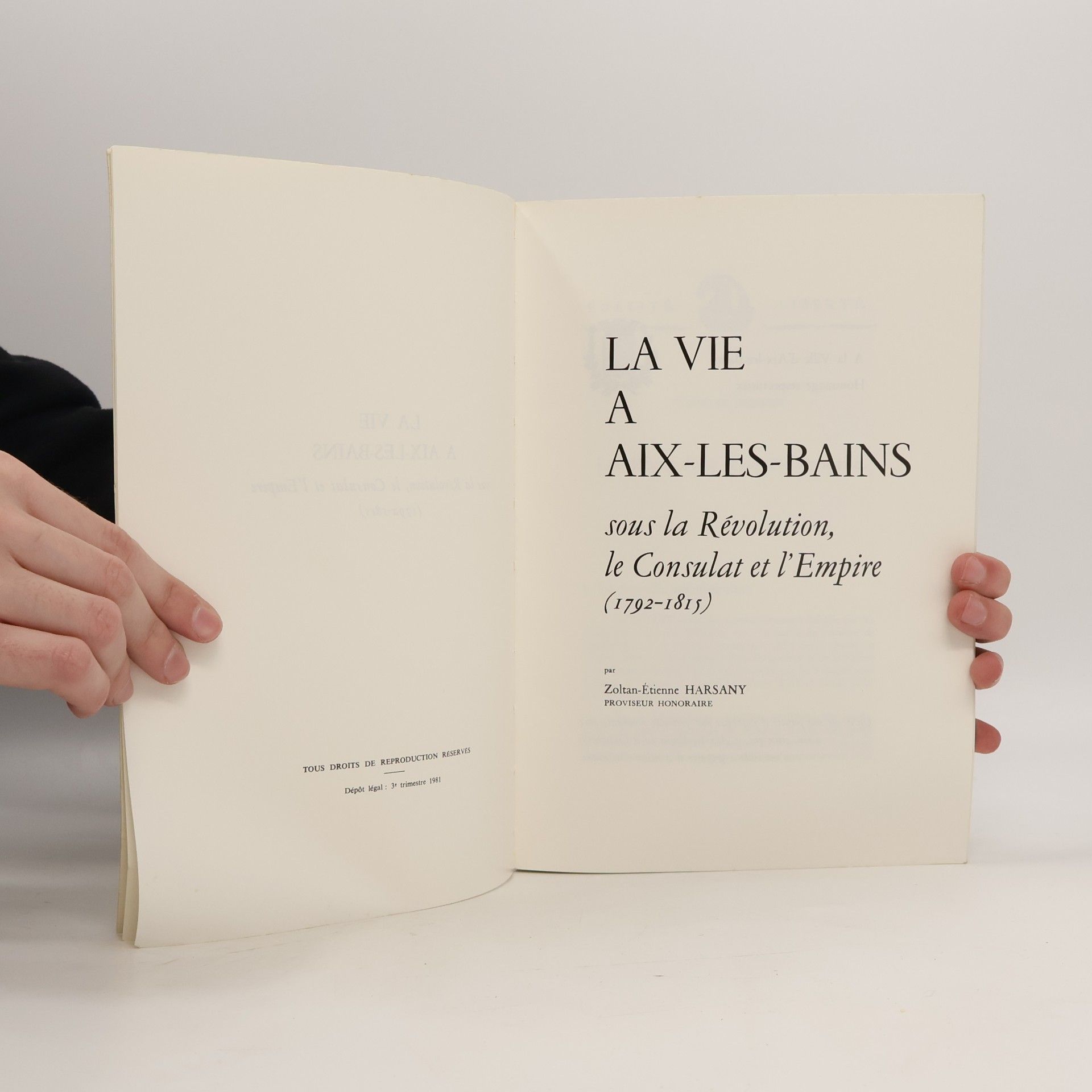 Zoltan-Étienne Harsany La vie à Aix-les-Bains sous la Révolution, le Consulat et l'Empire (1792-1815)