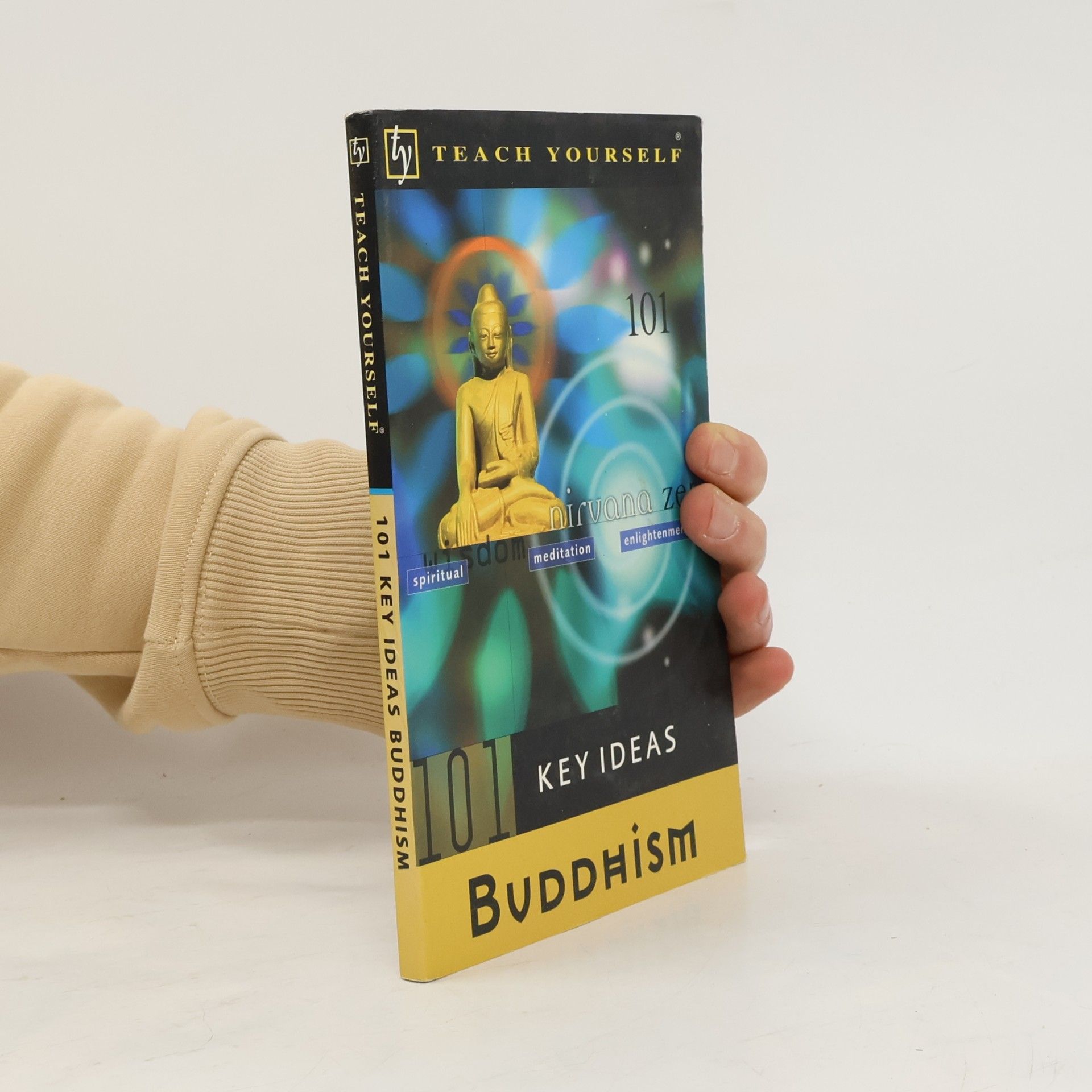 Mel Thompson Teach Yourself 101 Key Ideas: Buddhism