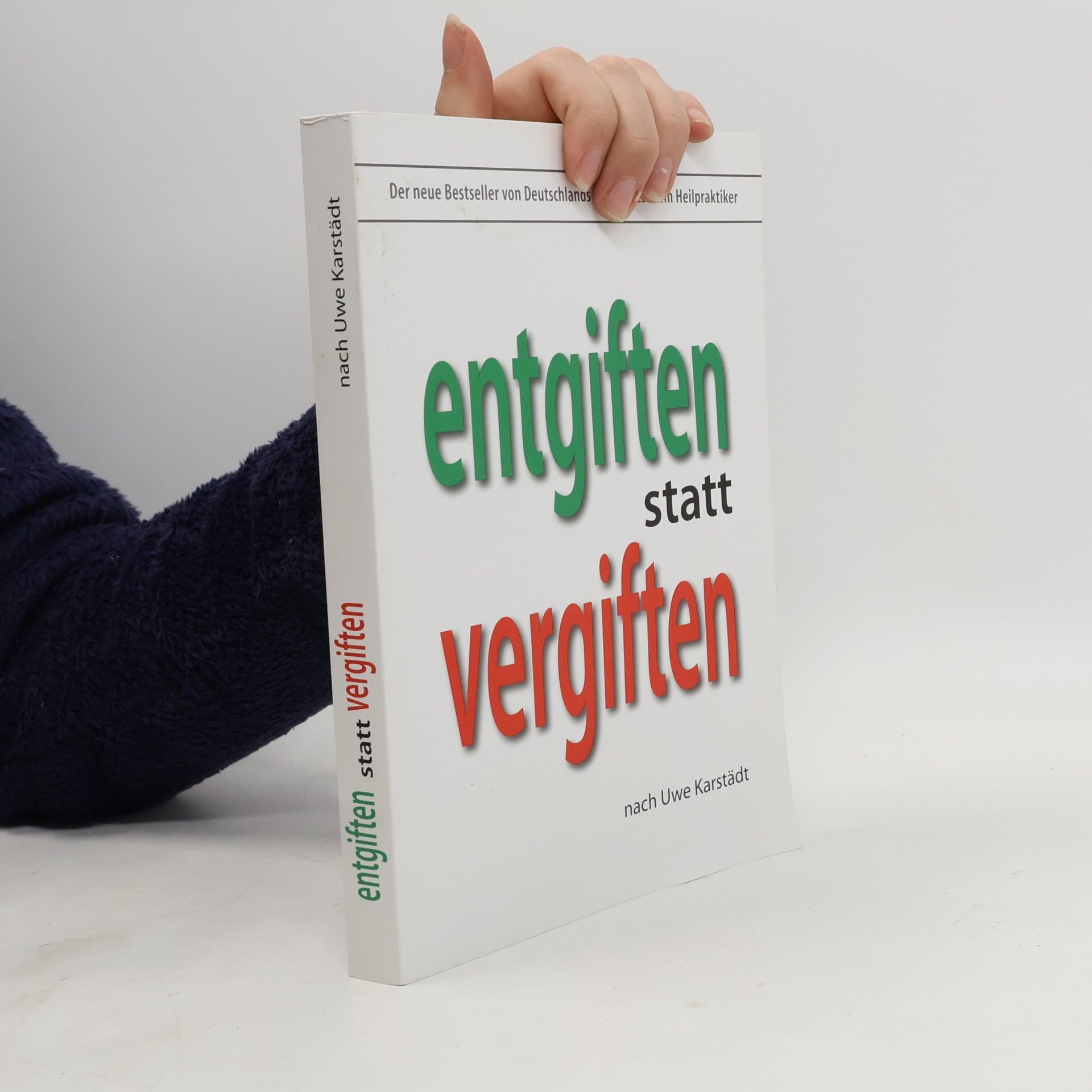 Entgiften statt Vergiften