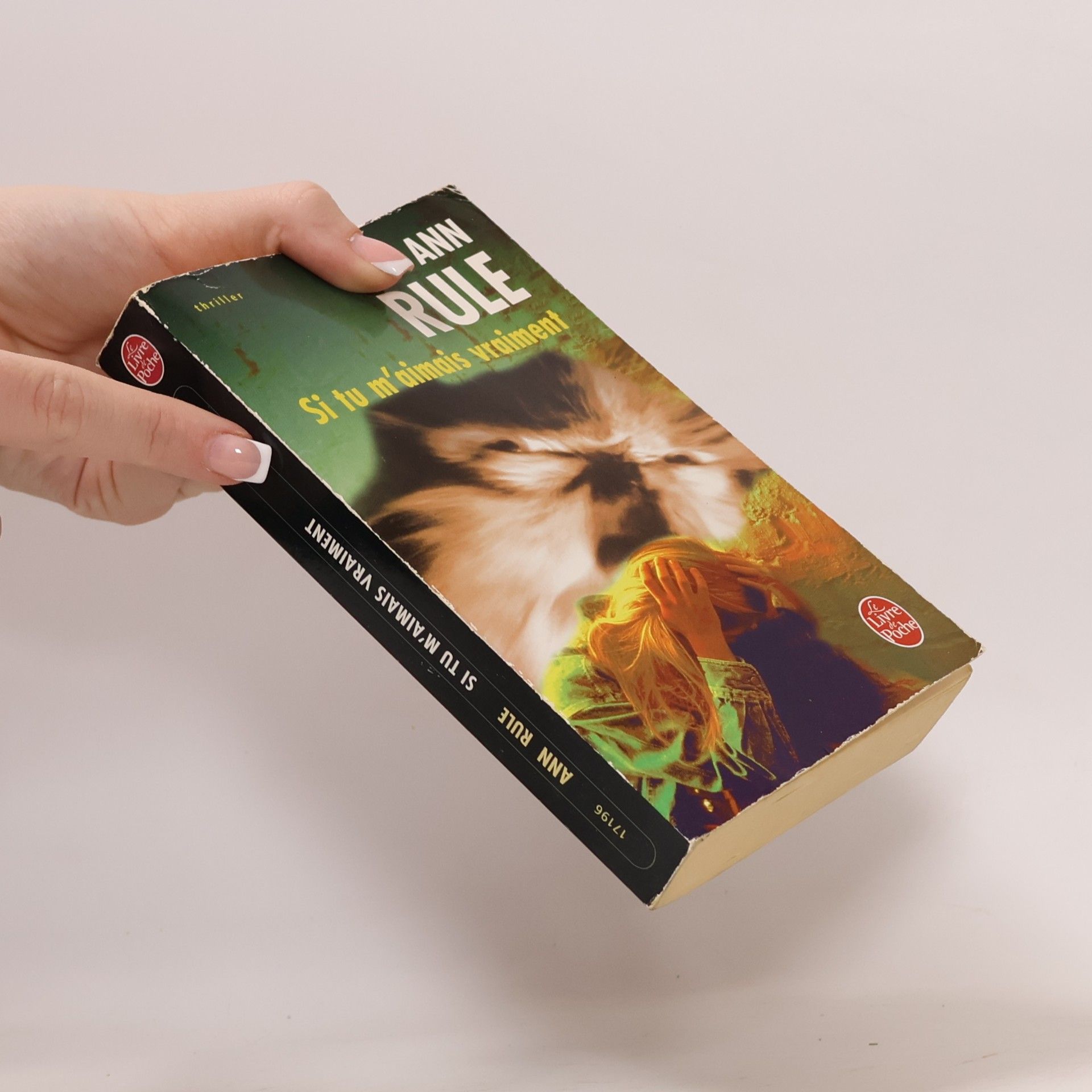 Ann Rule Le Livre de Poche: Si tu m'aimais vraiment - Texte intégral