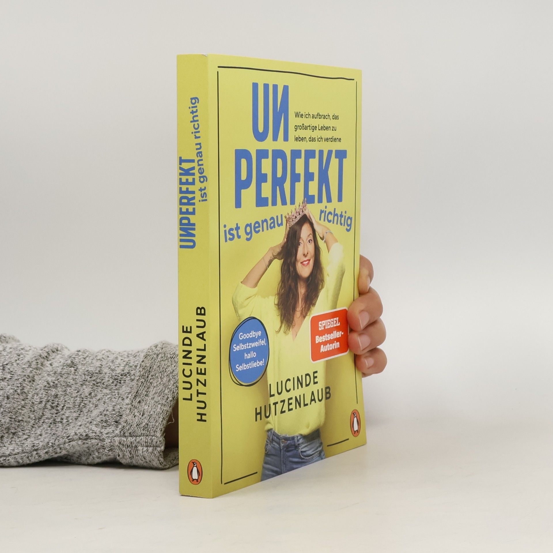Lucinde Hutzenlaub Unperfekt ist genau richtig