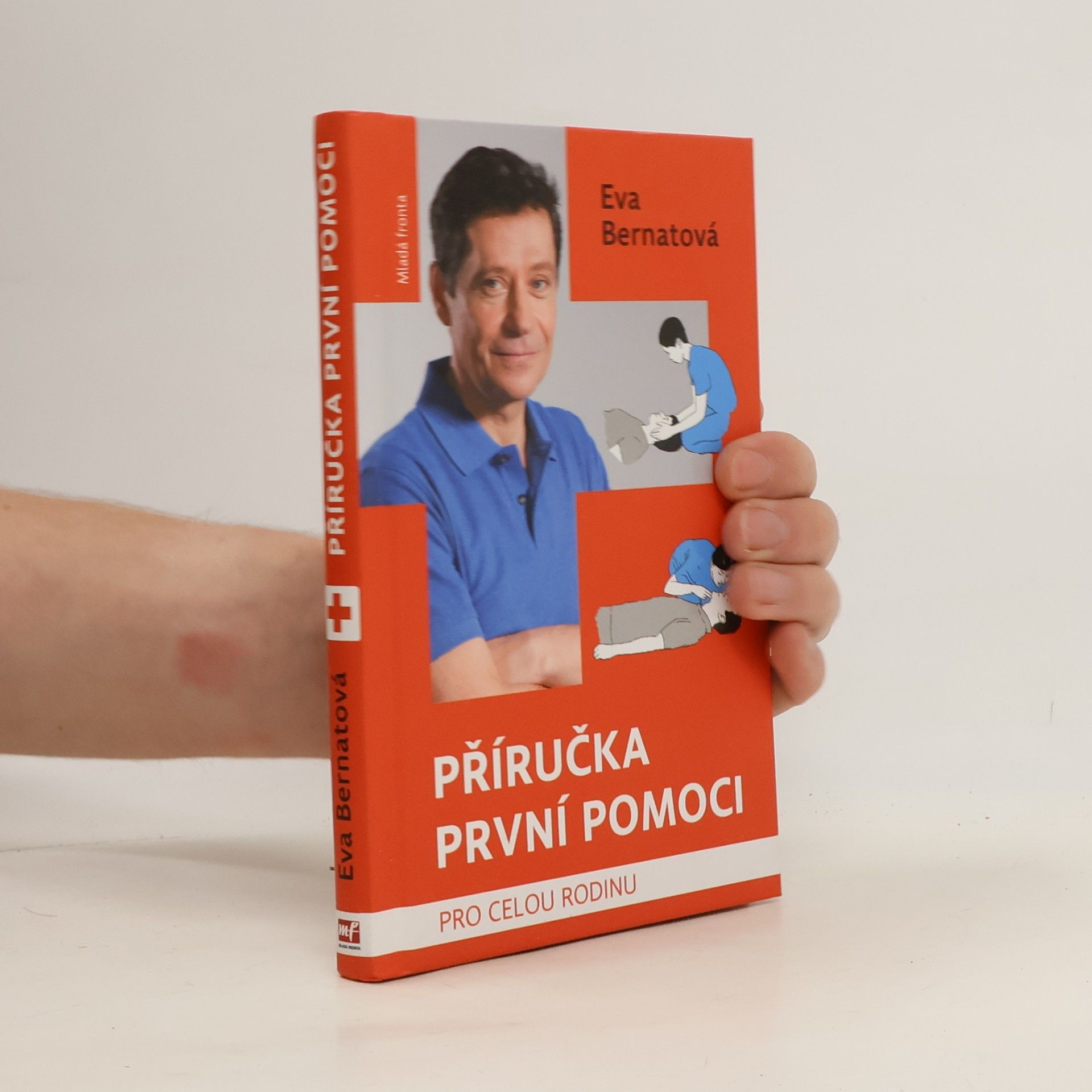 Eva Bernatová Příručka první pomoci pro celou rodinu