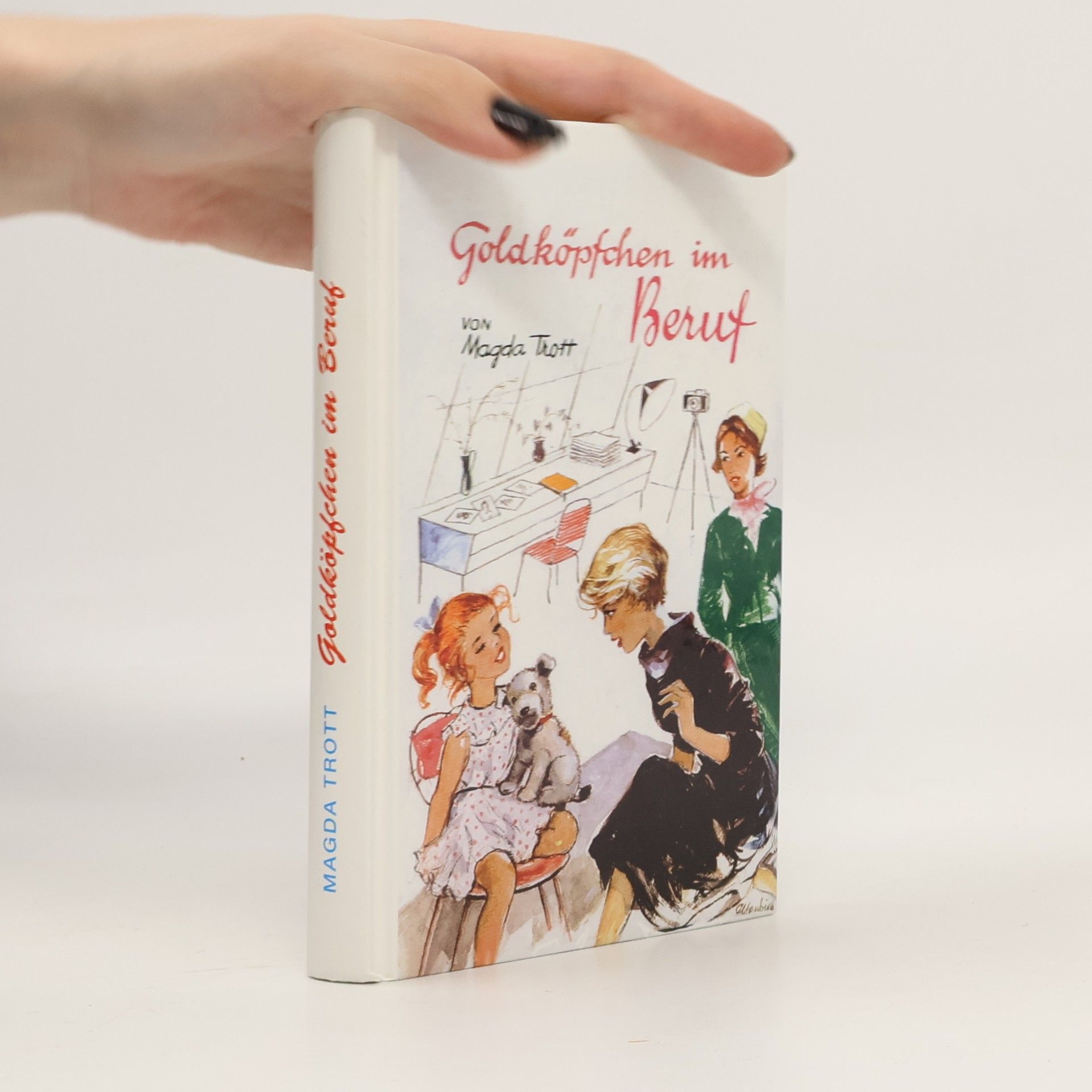 Goldköpfchen - 8: Goldköpfchen im Beruf