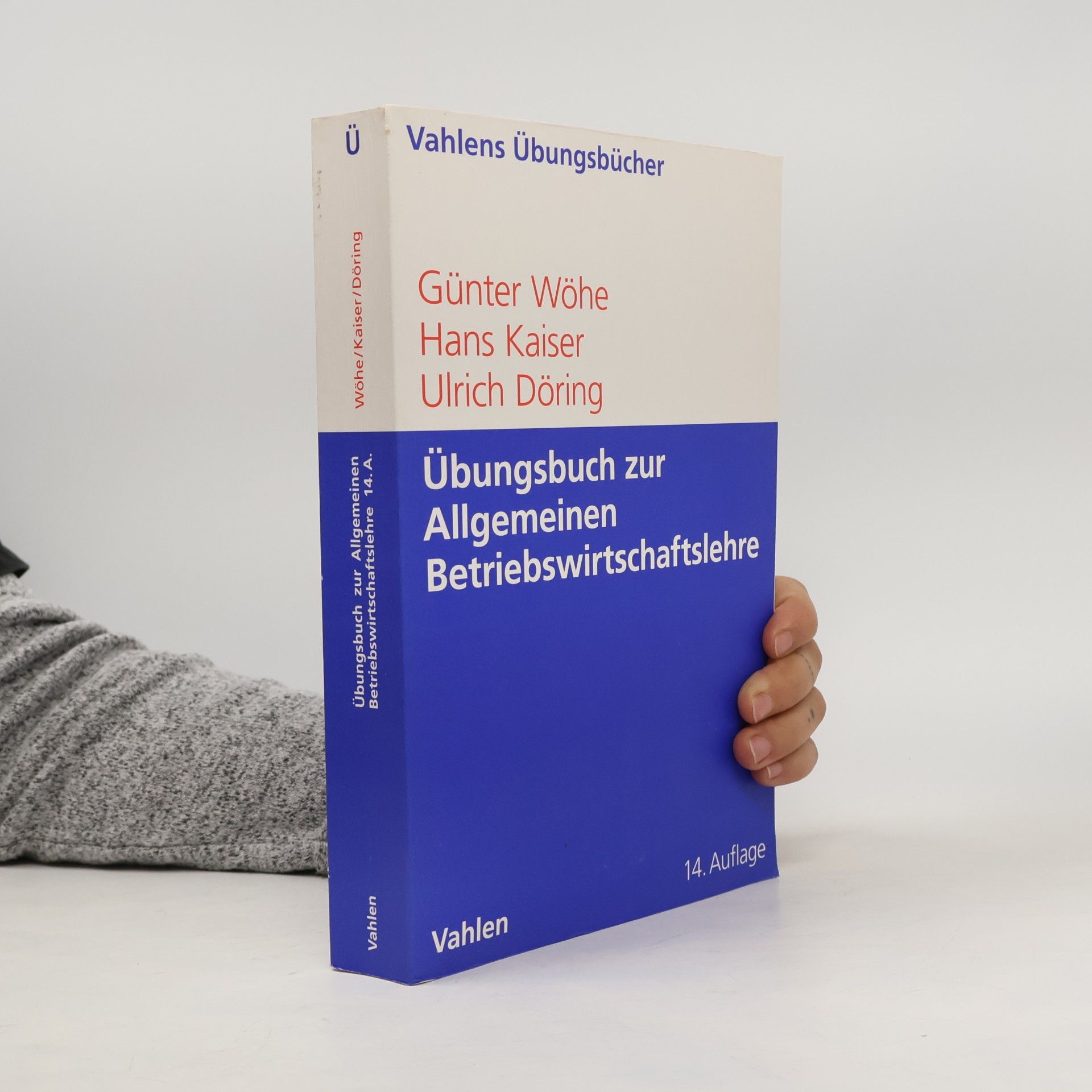 Übungsbuch zur Einführung in die Allgemeine Betriebswirtschaftslehre