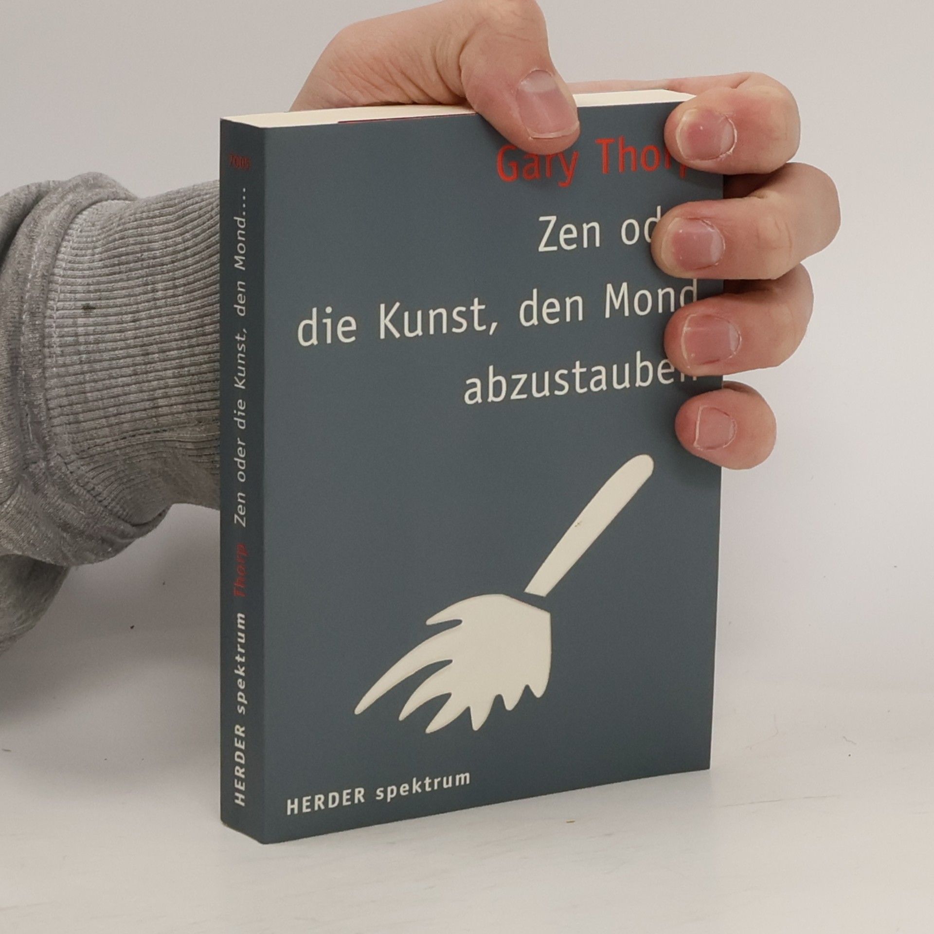 Gary Thorp Zen oder die Kunst, den Mond abzustauben