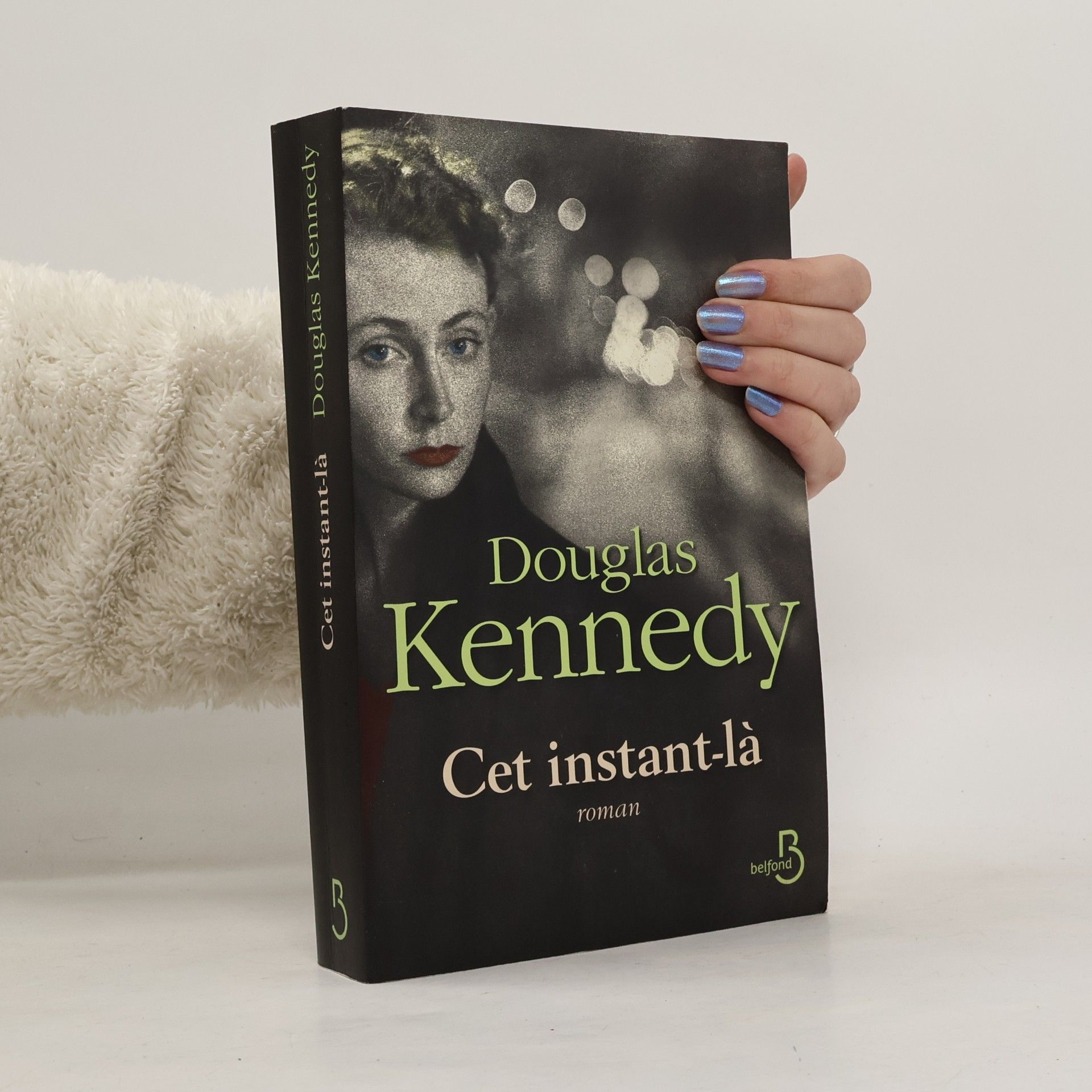 Douglas Kennedy Cet instant-là