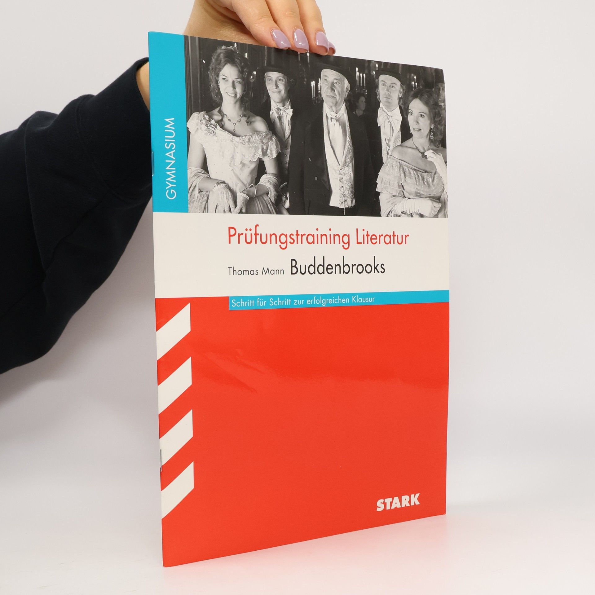 Prüfungstraining Literatur Thomas Mann 'Buddenbrooks'