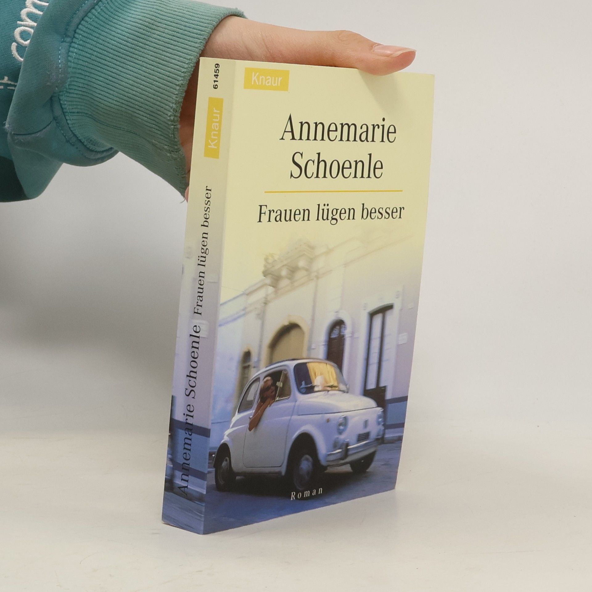 Annemarie Schoenle Frauen lügen besser