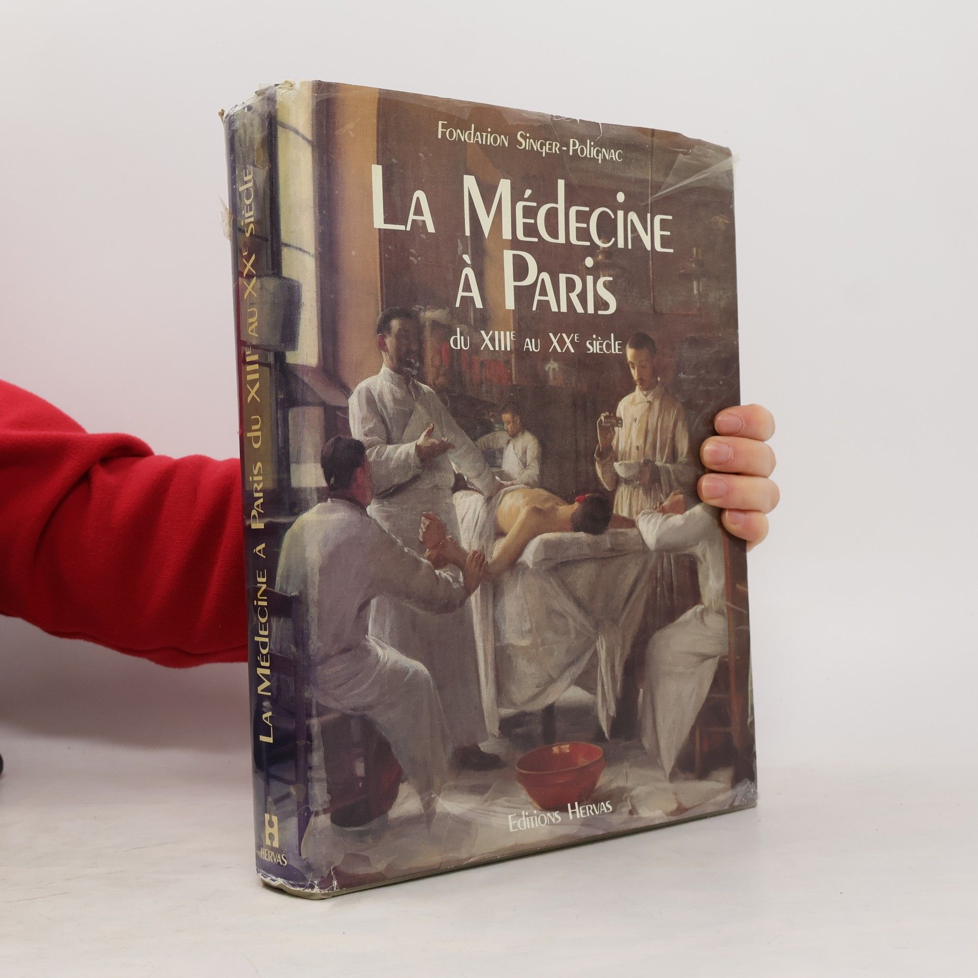 La Médecine à Paris - du xiiie au xxe siècle