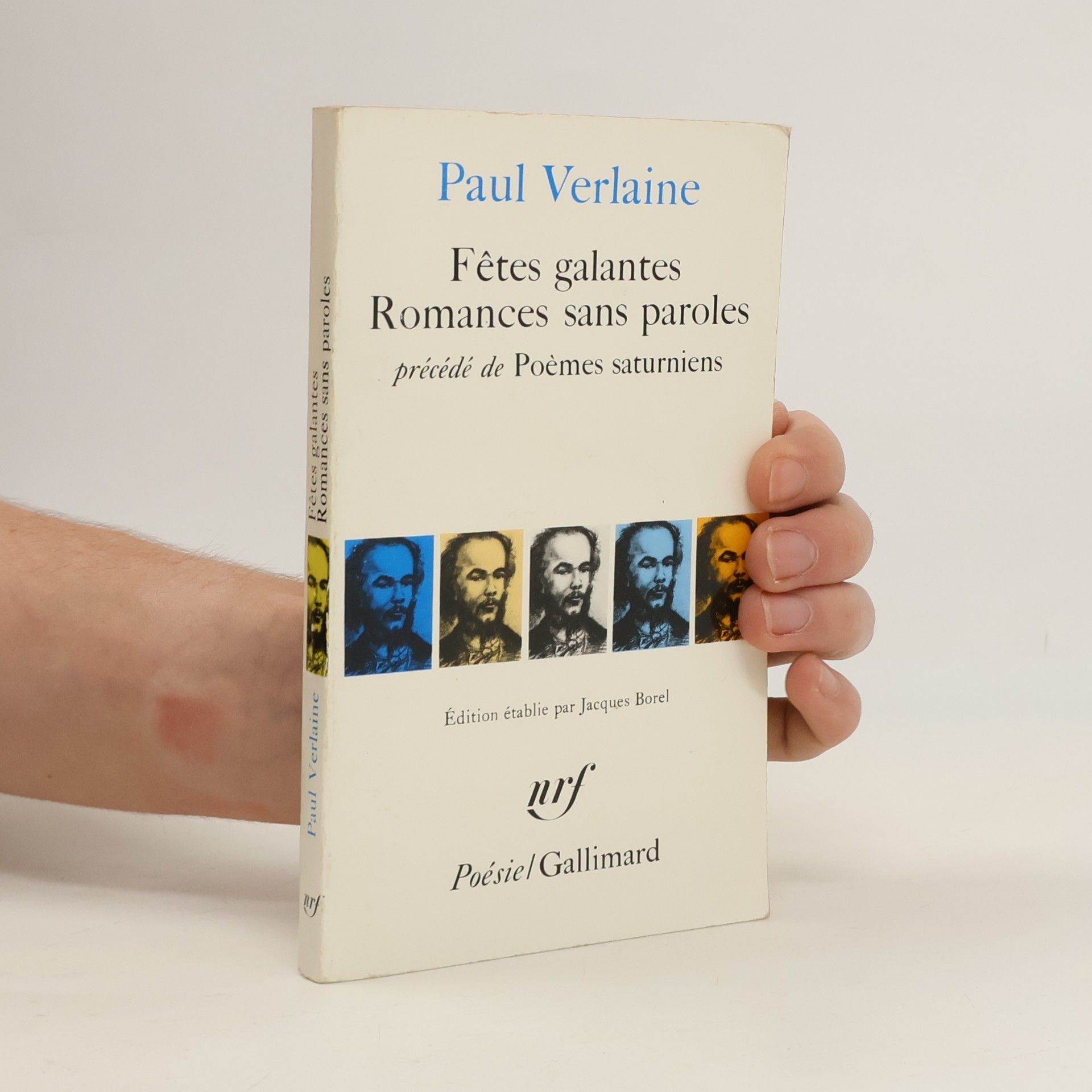 Fetes Galantes ; Romances Sans Paroles. Précédé de Poemes Saturniens