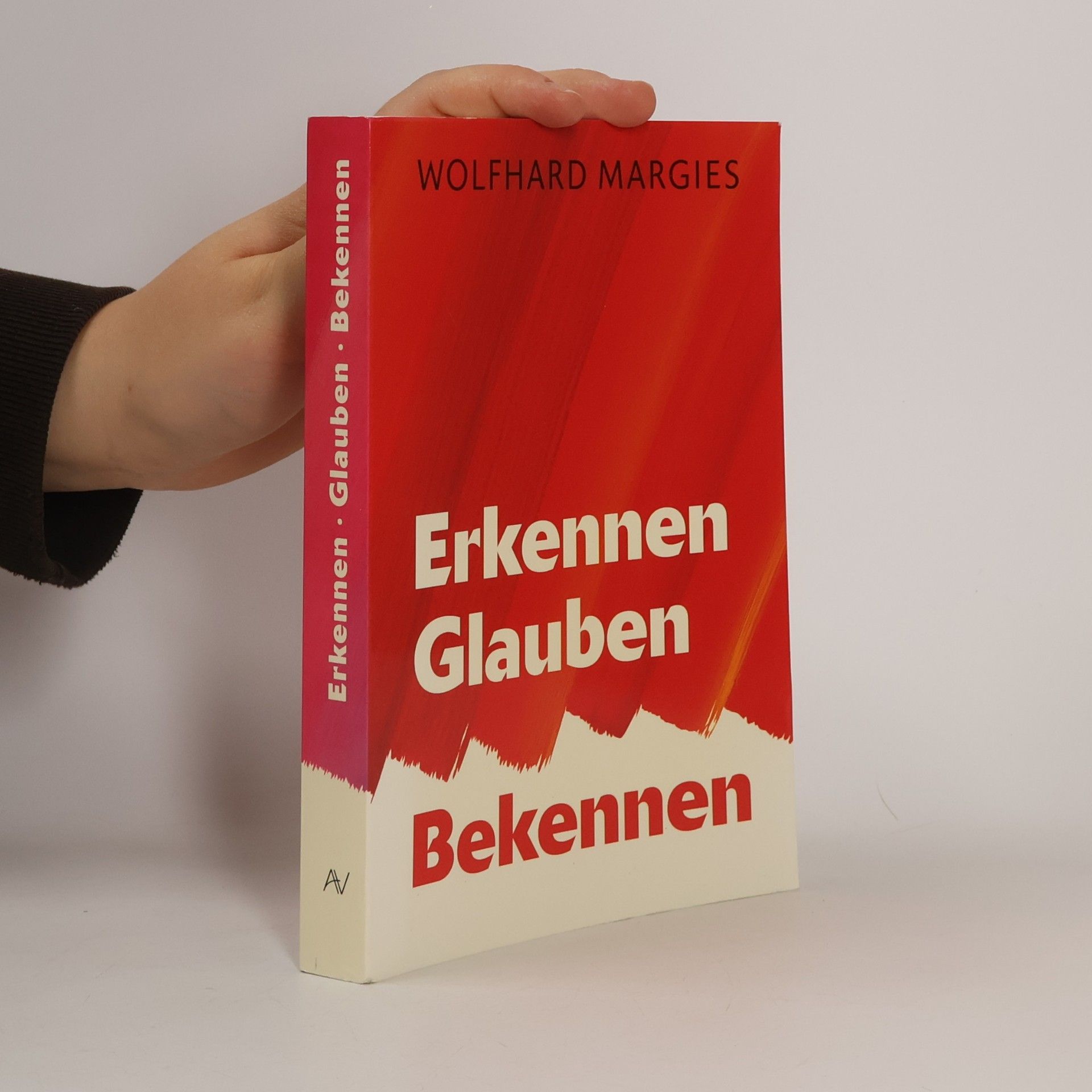 Erkennen, Glauben, Bekennen