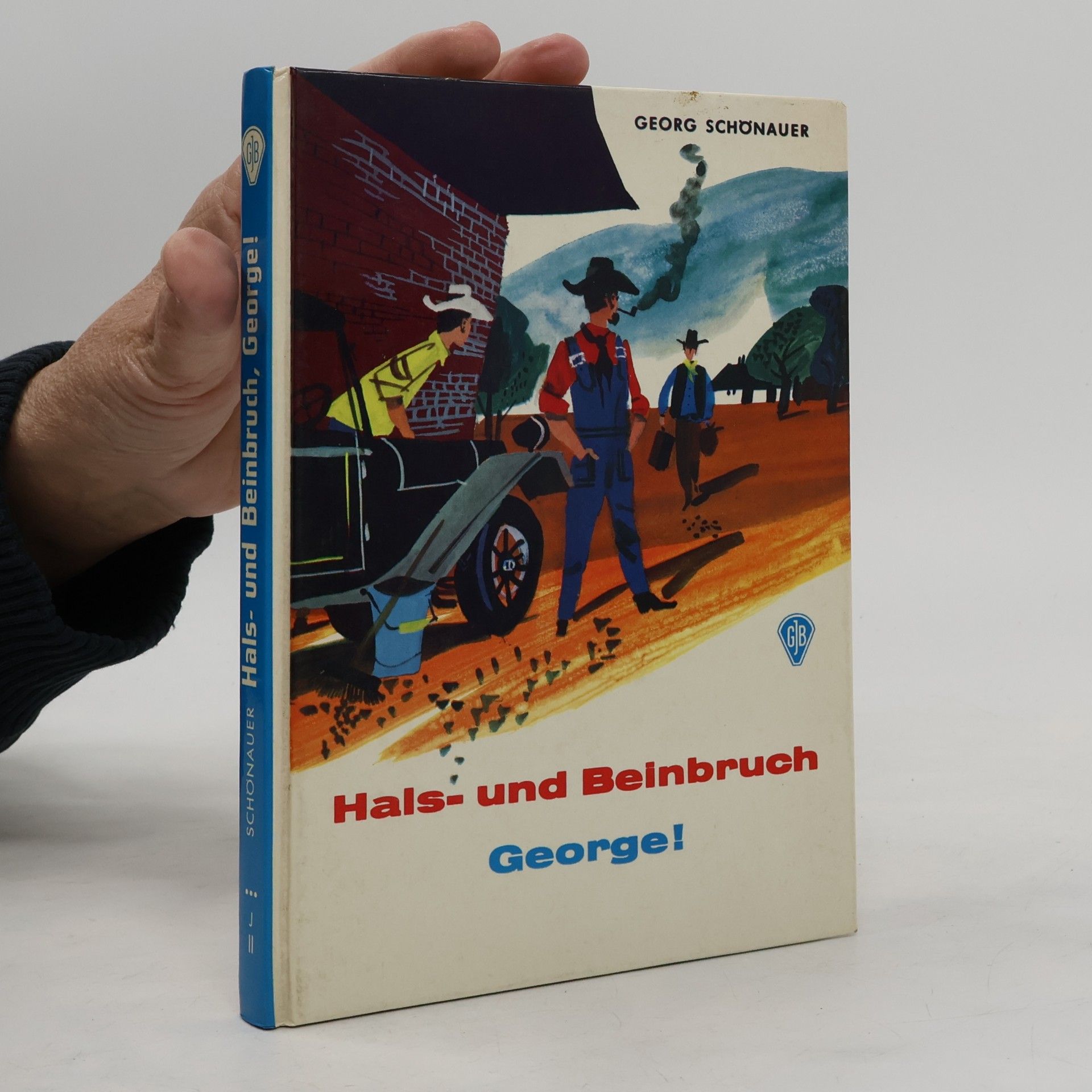 Georg Schönauer Hals und Beinbruch. George!