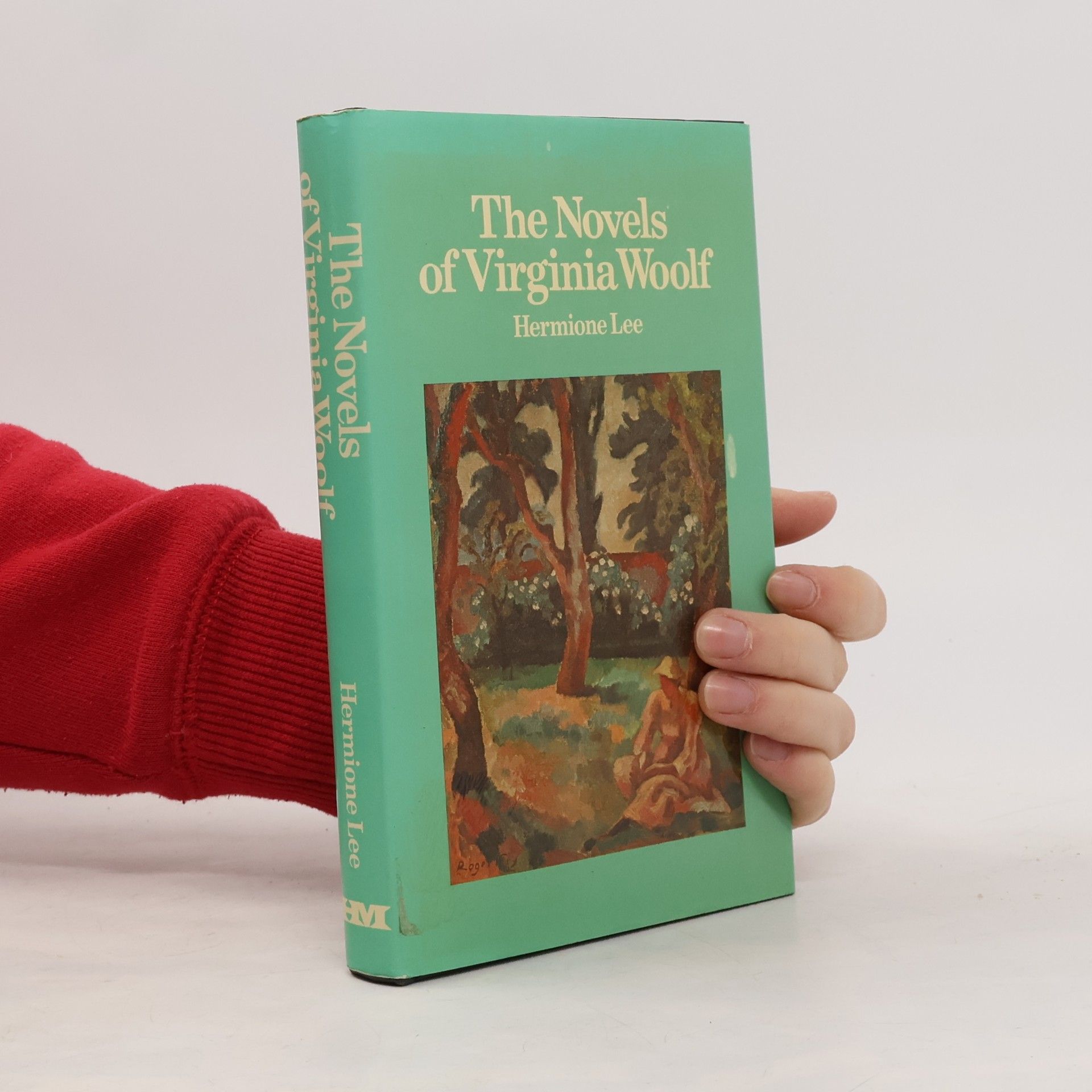 Hermione Lee The Novels of Virginia Woolf
