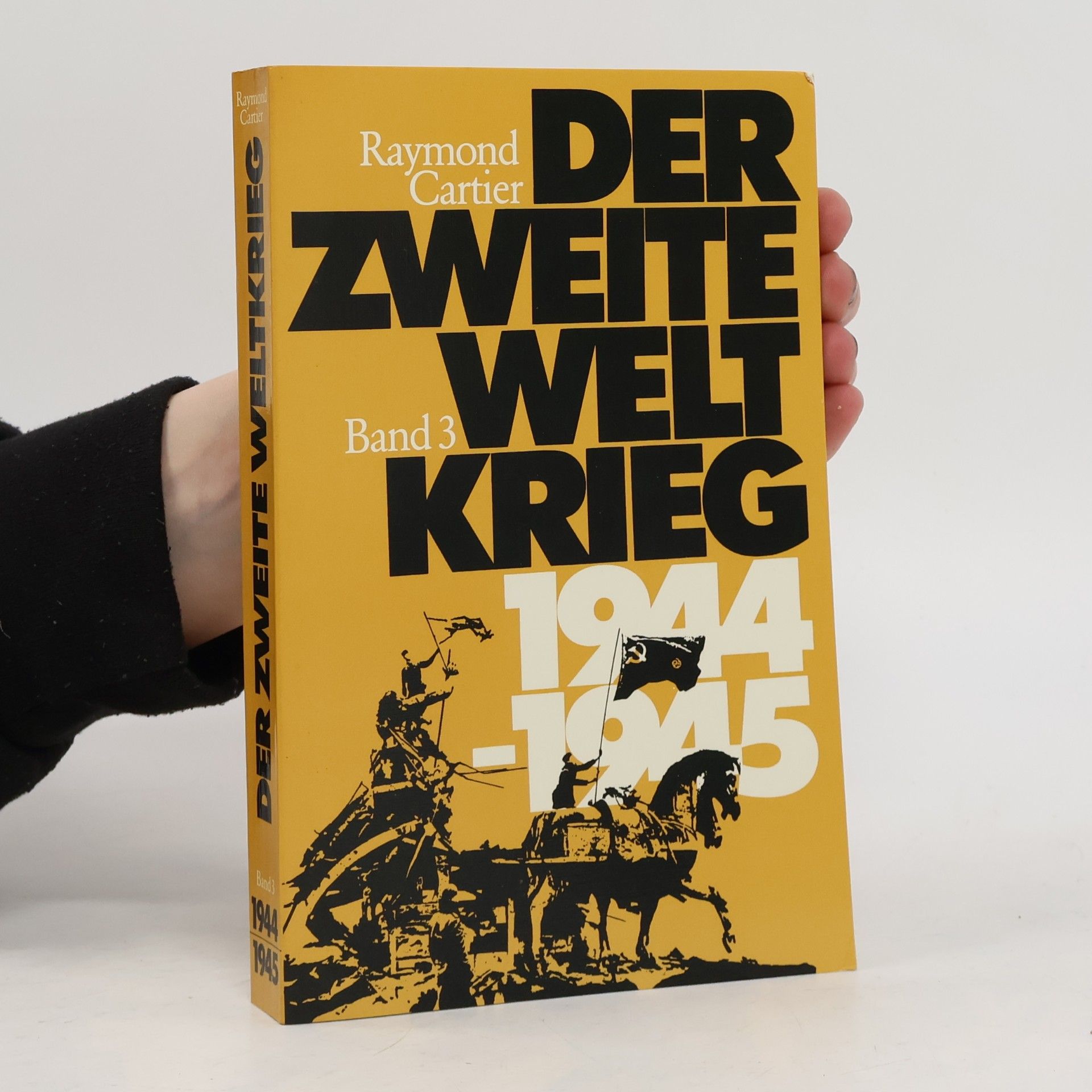 Der zweite Weltkrieg: Band 3. 1944-1945