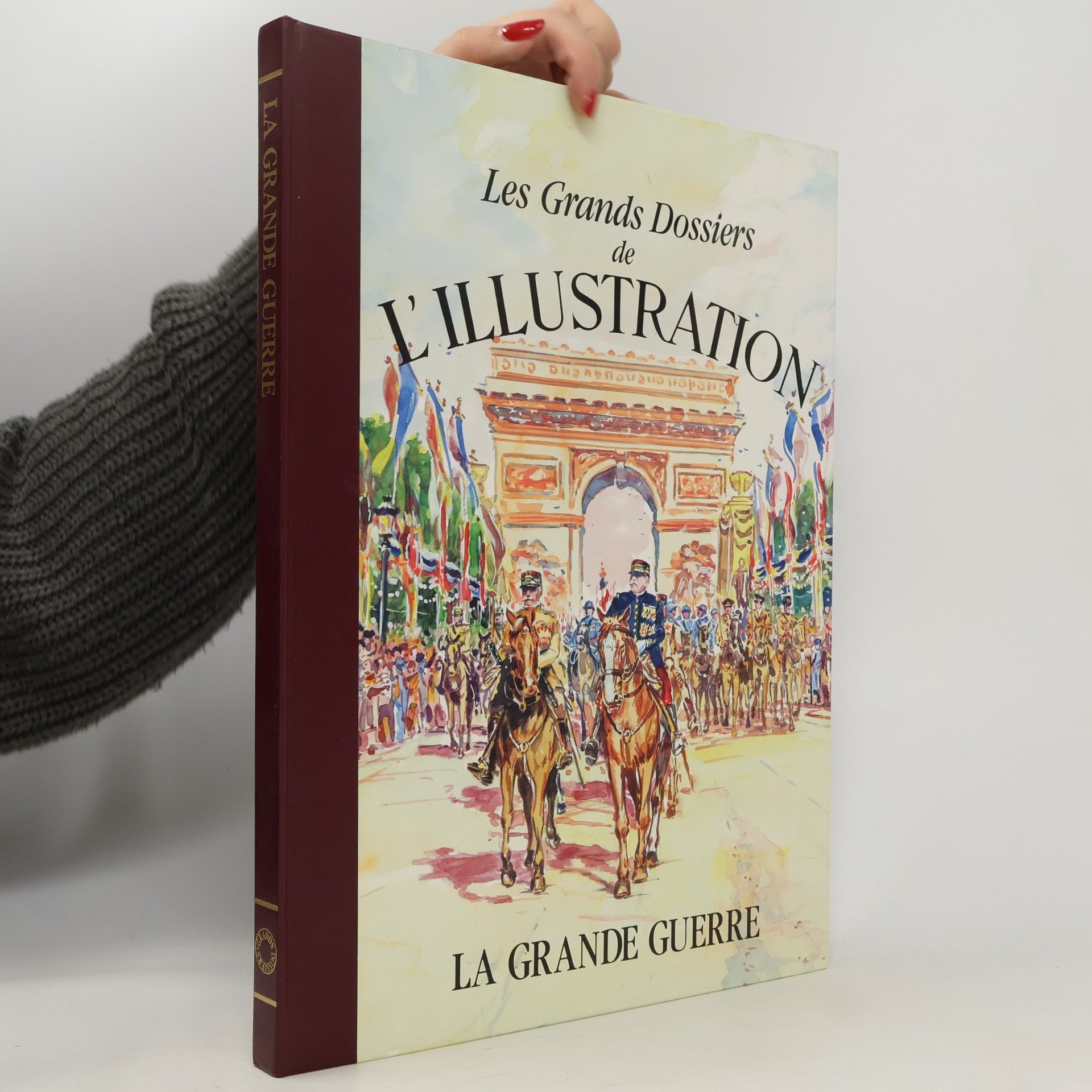 Les Grands Dossiers de L'Illustration - 2: La Grande Guerre