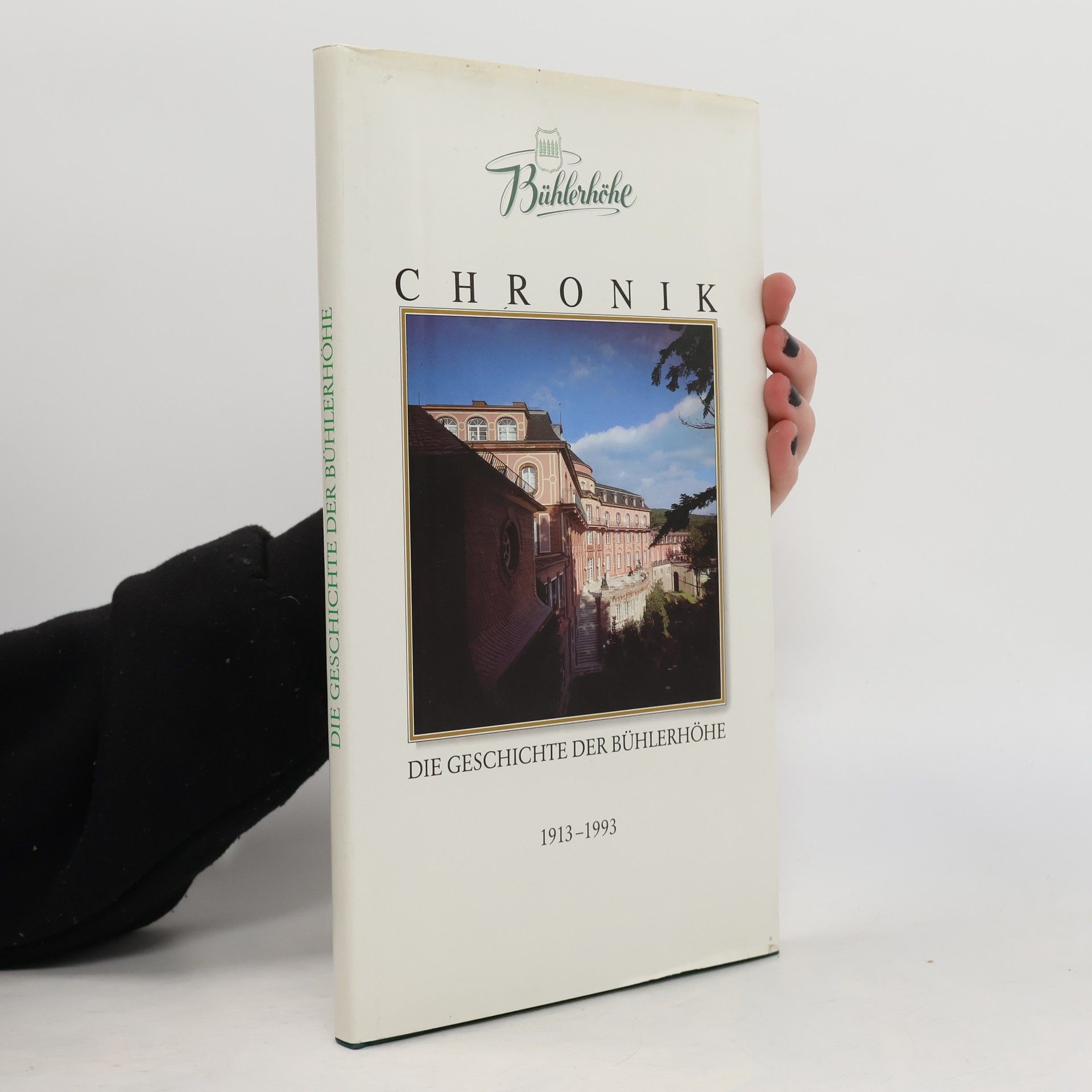 Various authors Chronik. Die Geschichte der Bühlerhöhe