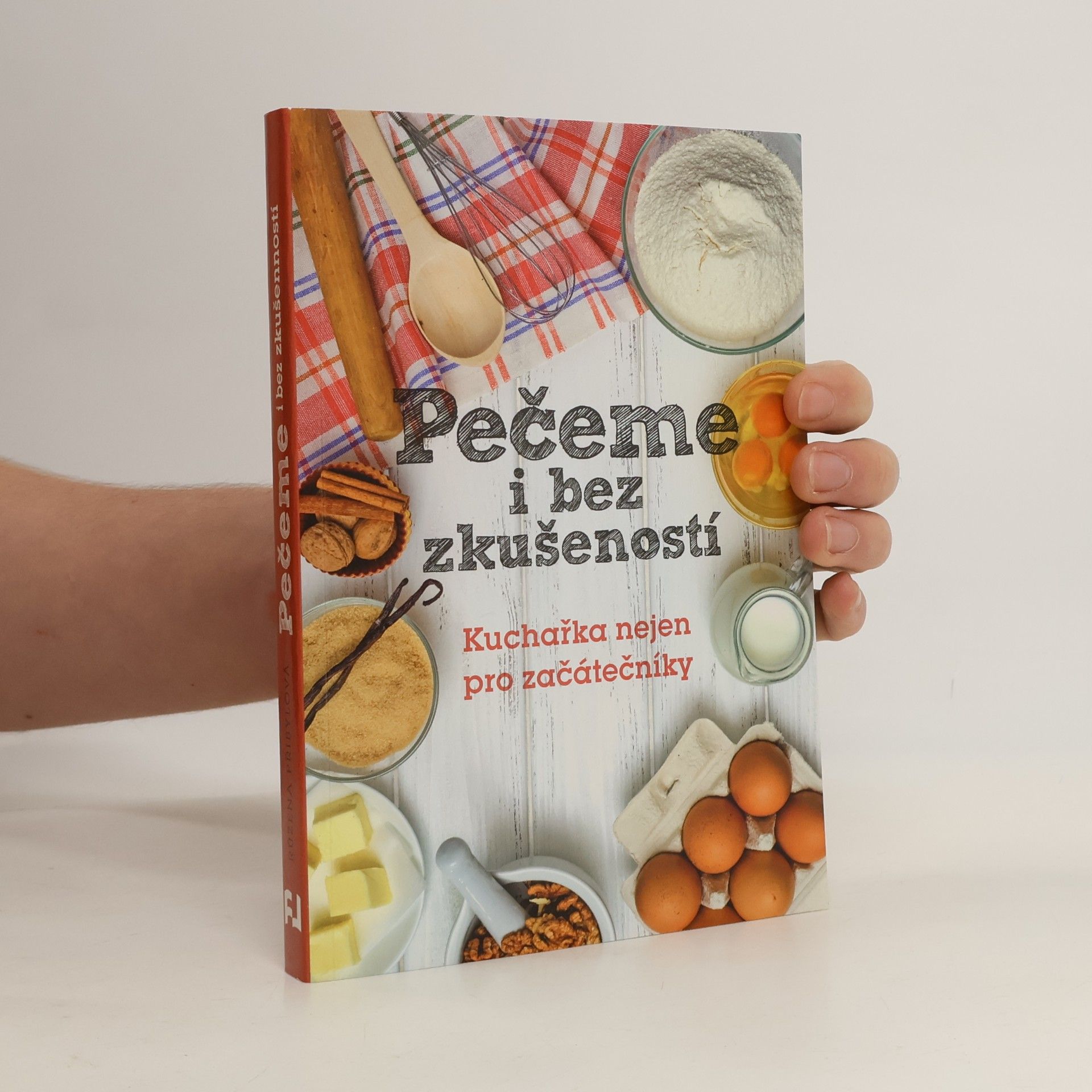 Pečeme i bez zkušeností : kuchařka nejen pro začátečníky