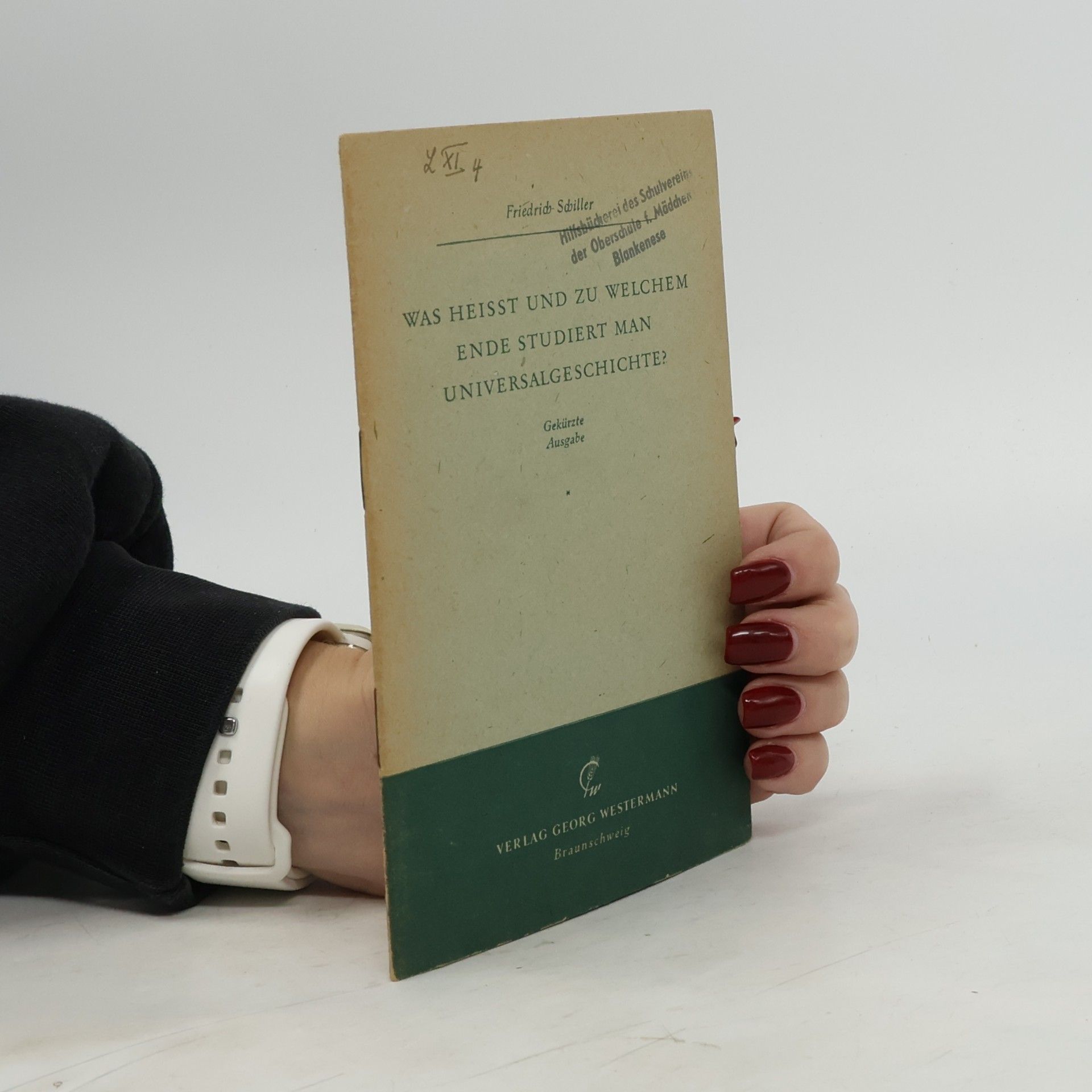 Was Heisst Und Zu Welchem Ende Studiert Man Universalgeschichte?