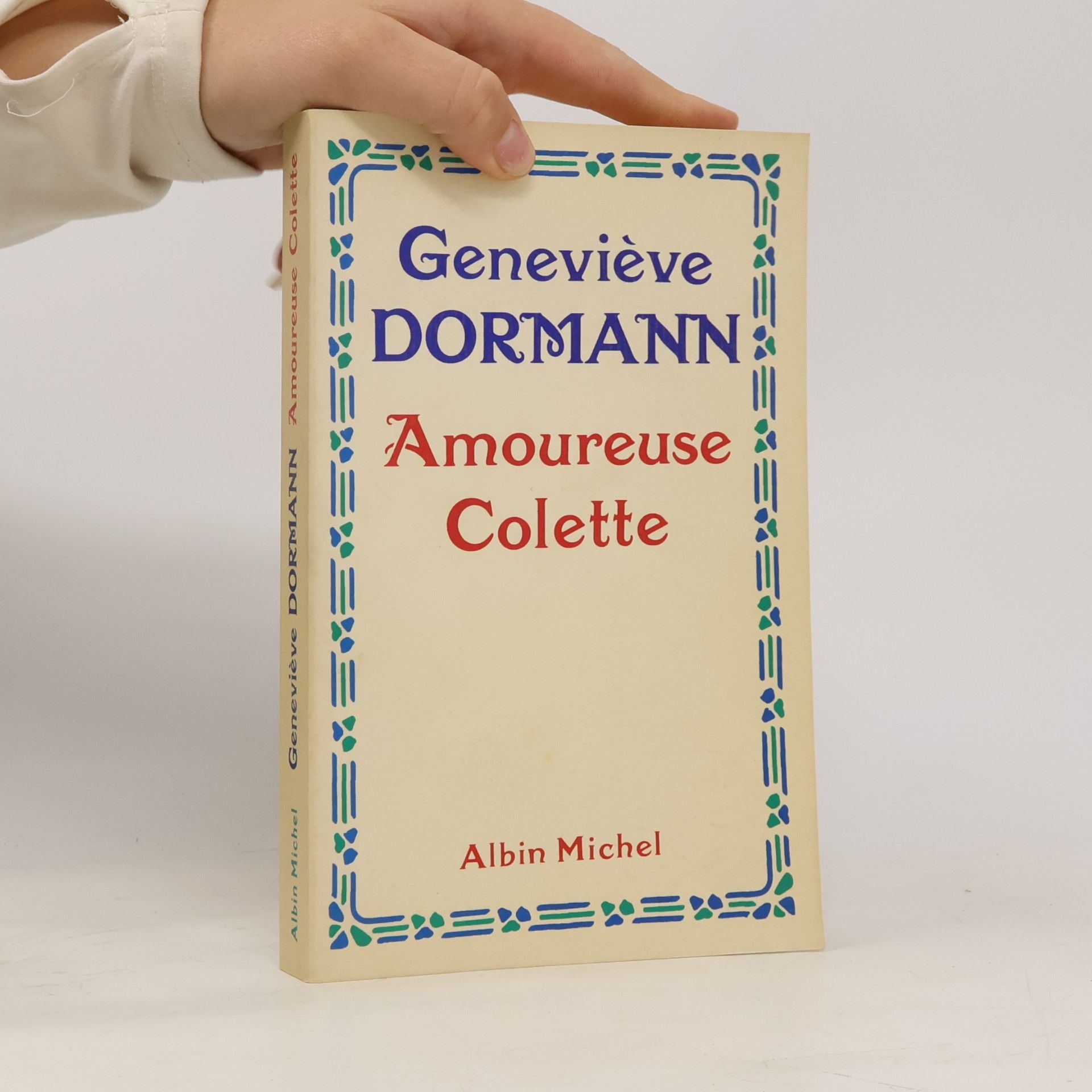 Geneviève Dormann Amoureuse Colette