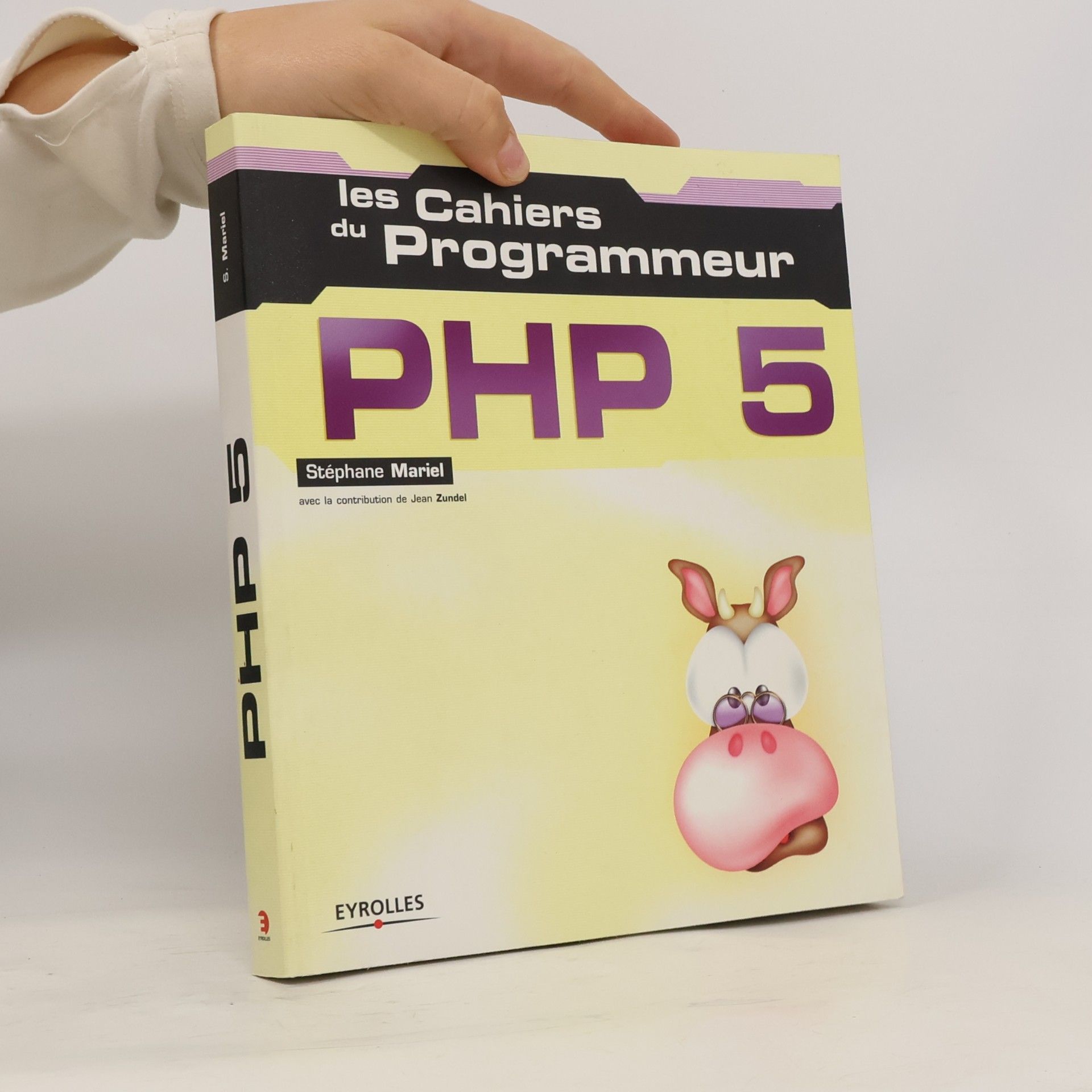 Les Cahiers du Programmeur: PHP 5