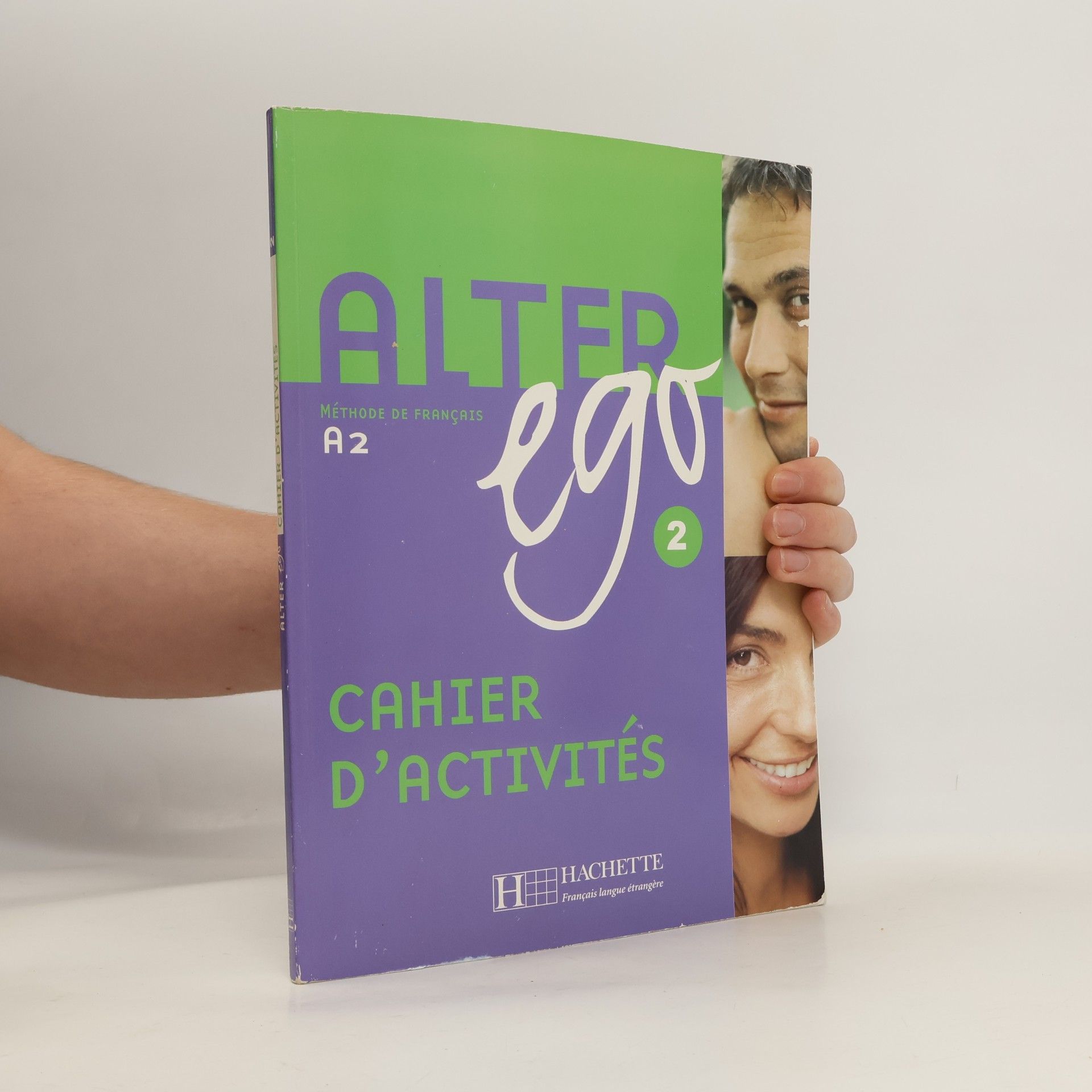 Anne Berthet Alter ego: Méthode de français. 2, [Cahier d'activités]