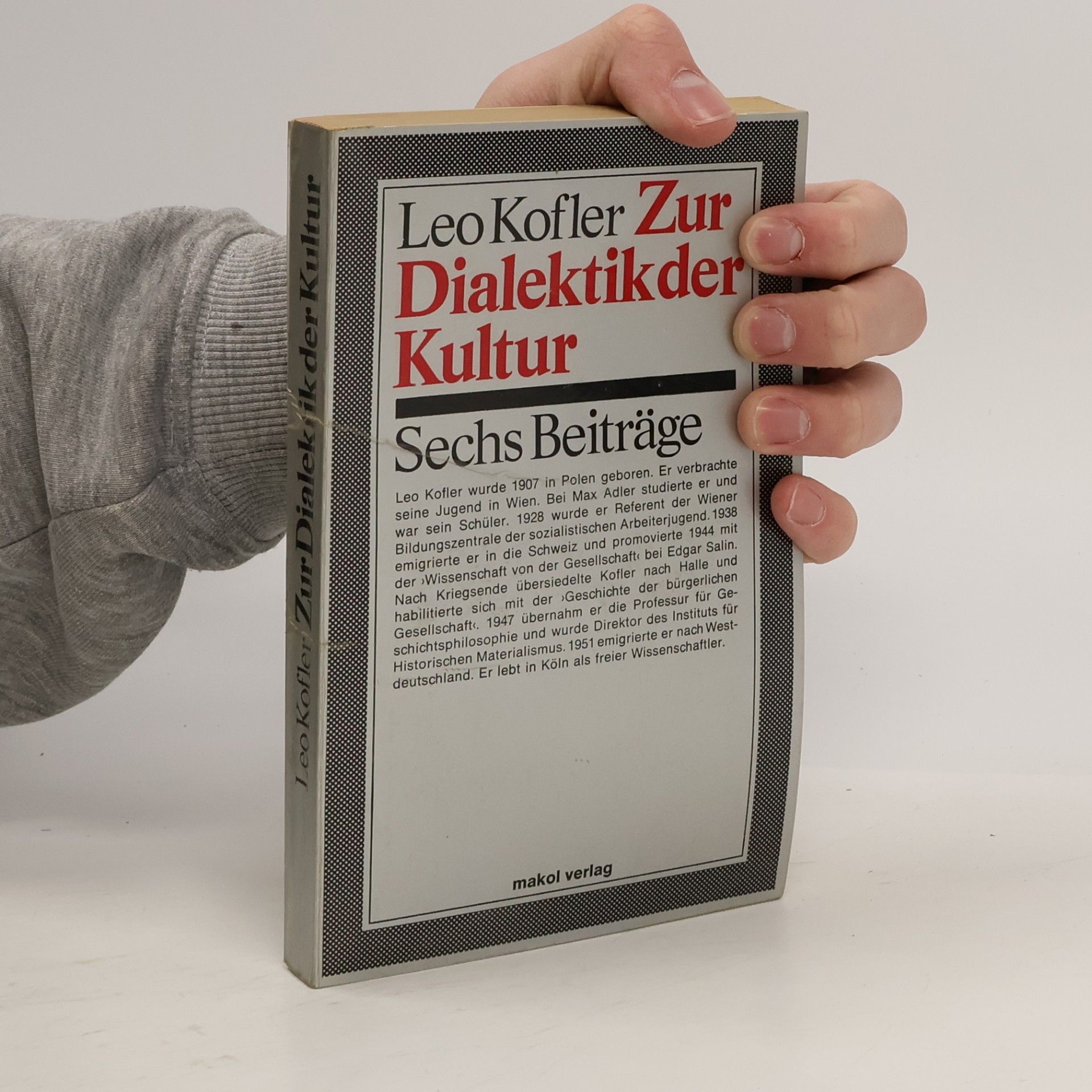 Leo Kofler Zur Dialektik der Kultur: Sechs Beiträge