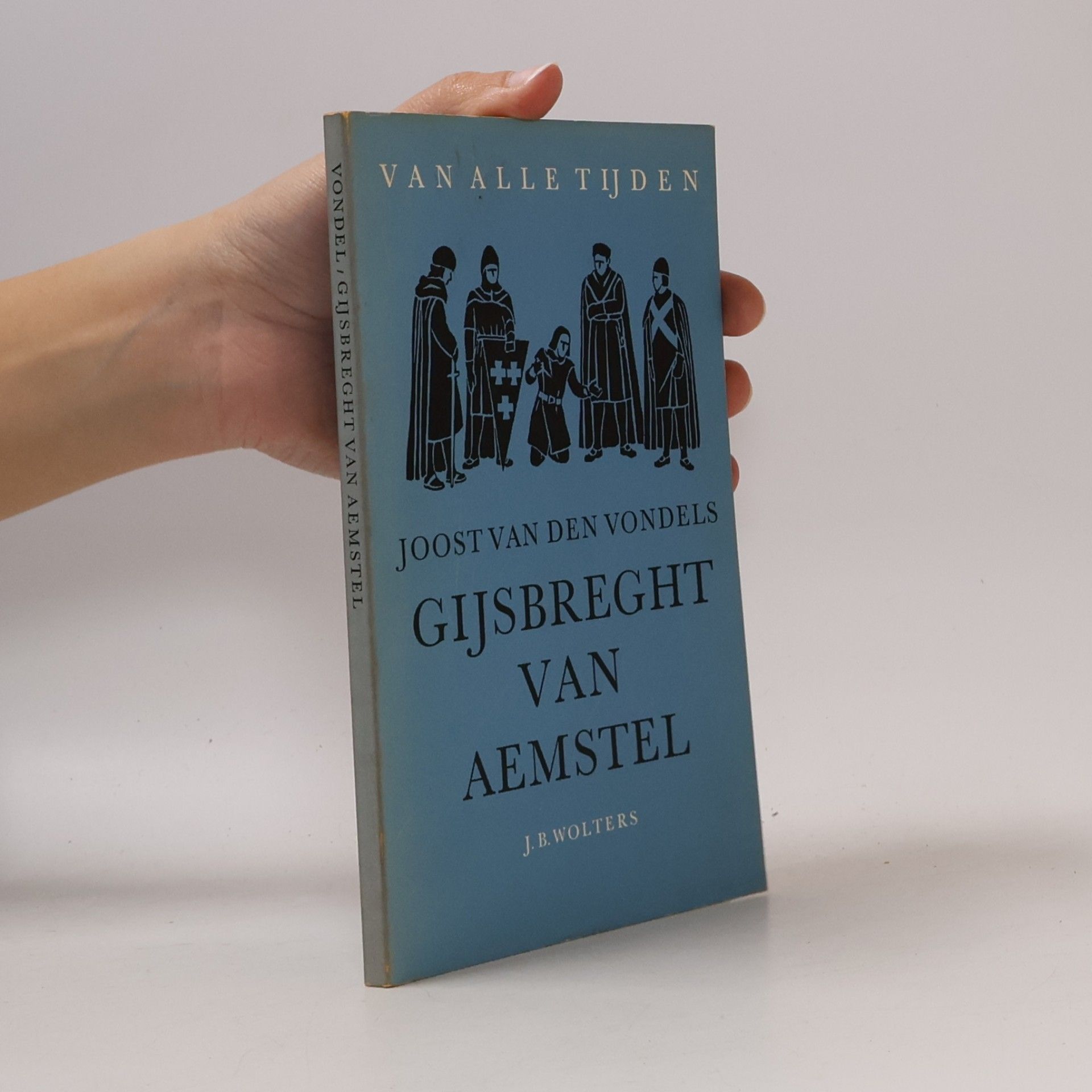 Joost van den Vondel Gijsbreght van Aemstel