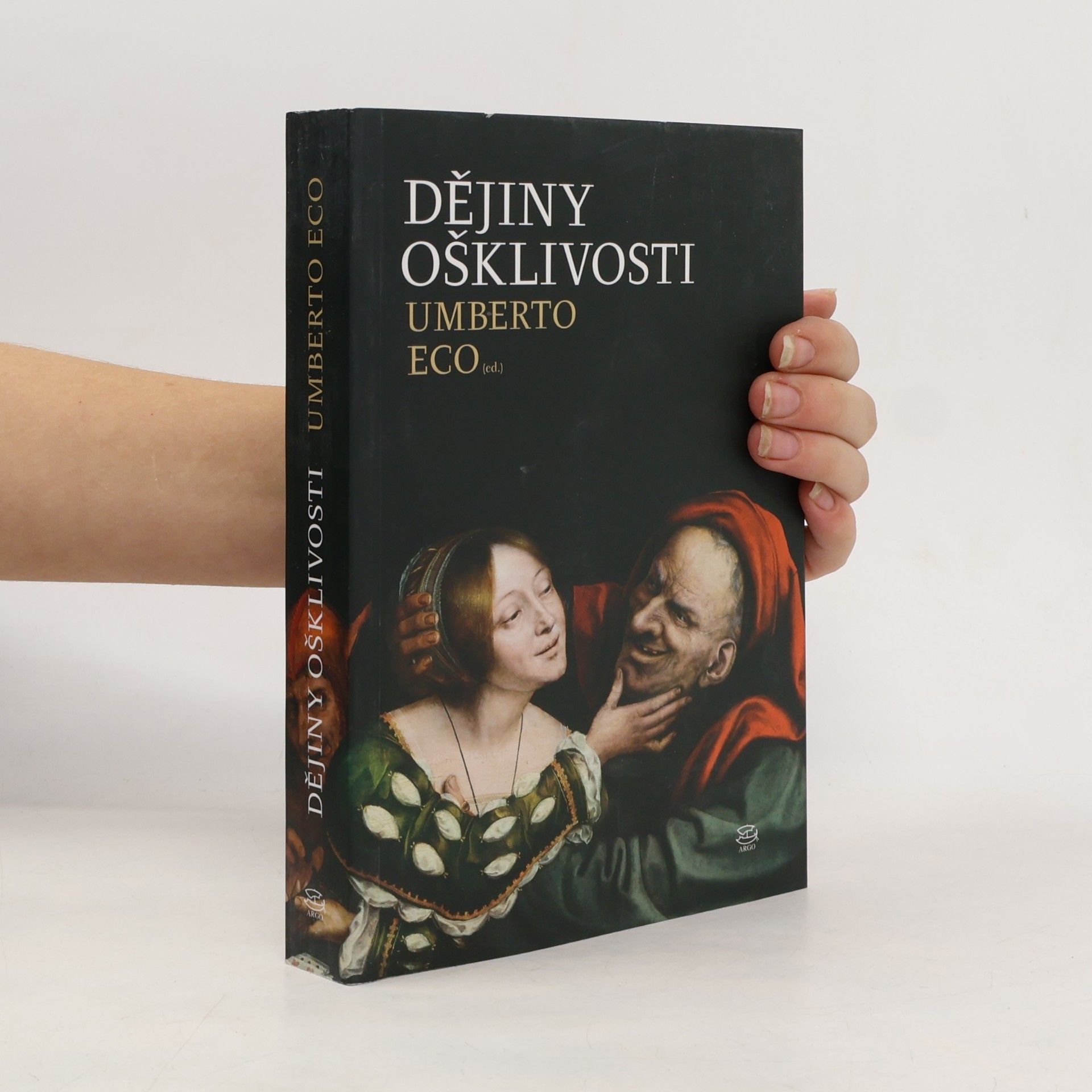 Umberto Eco Dějiny ošklivosti