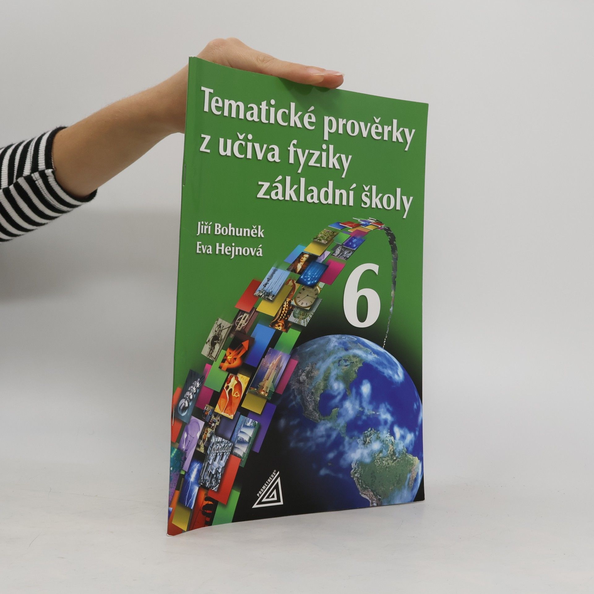 Jiří Bohuněk Tematické prověrky z učiva fyziky základní školy 6