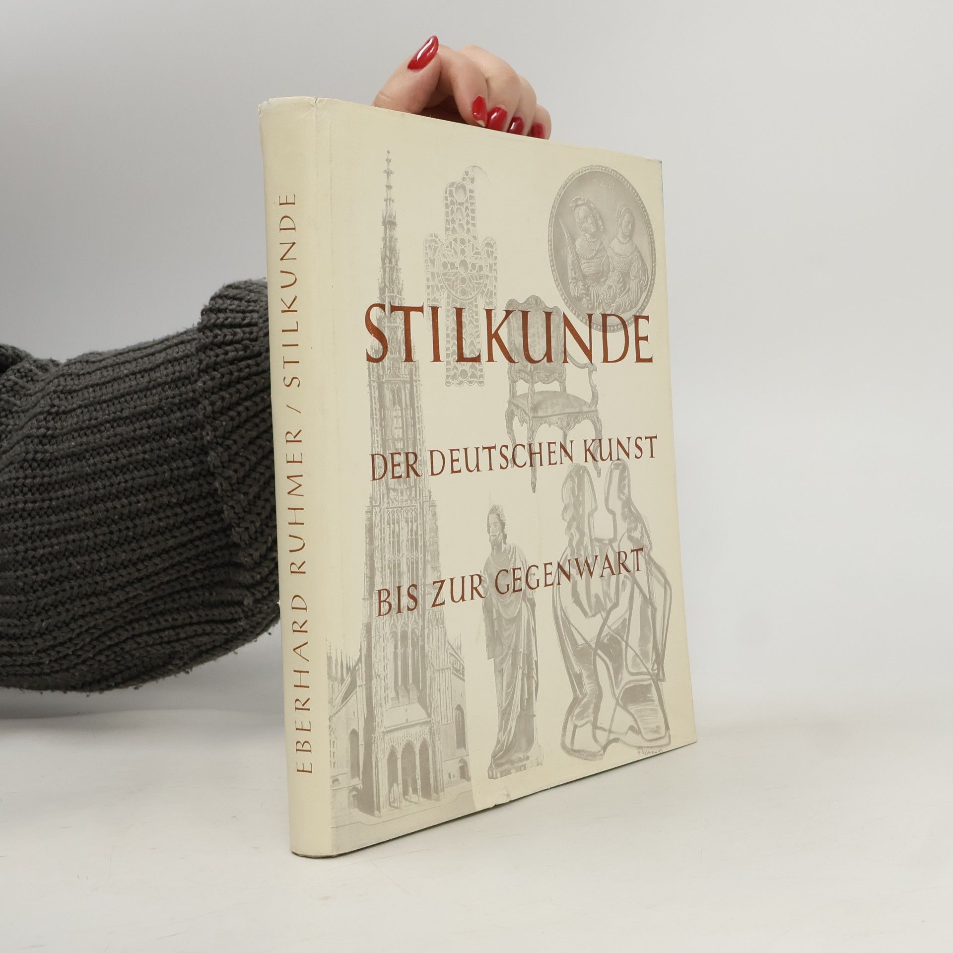 Eberhard Ruhmer Stilkunde der deutschen Kunst bis zur Gegenwart