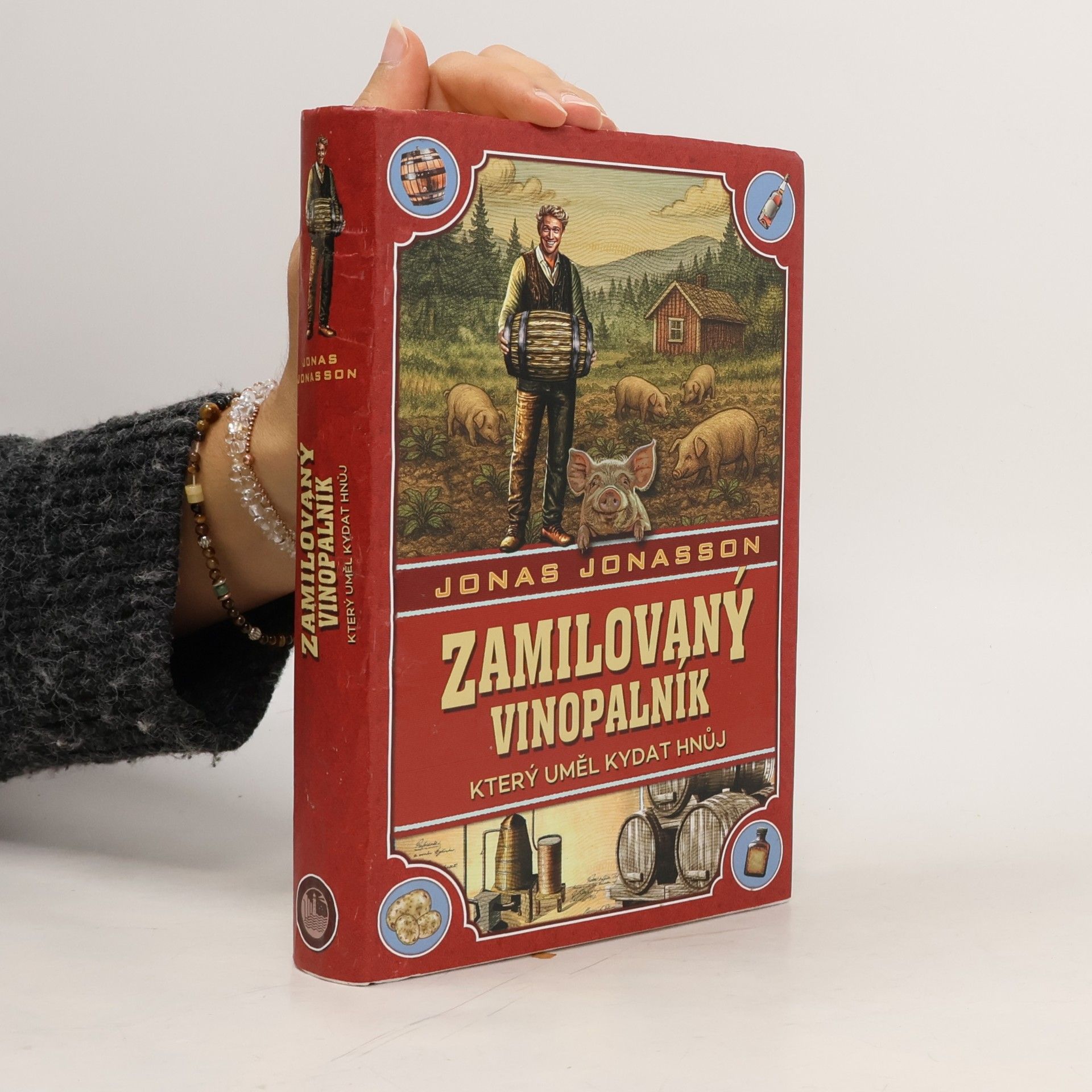 Jonas Jonasson Zamilovaný vinopalník, který uměl kydat hnůj