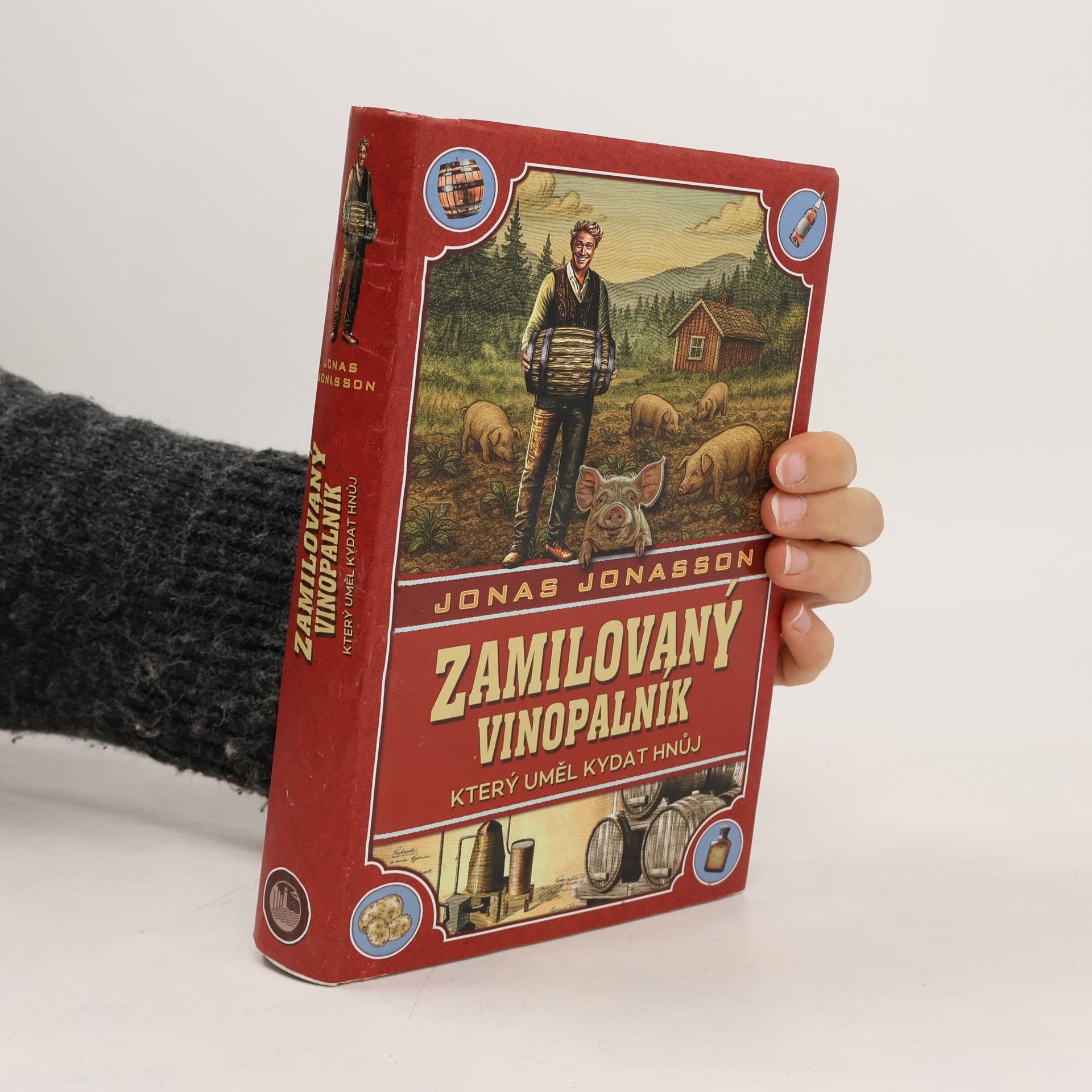 Jonas Jonasson Zamilovaný vinopalník, který uměl kydat hnůj