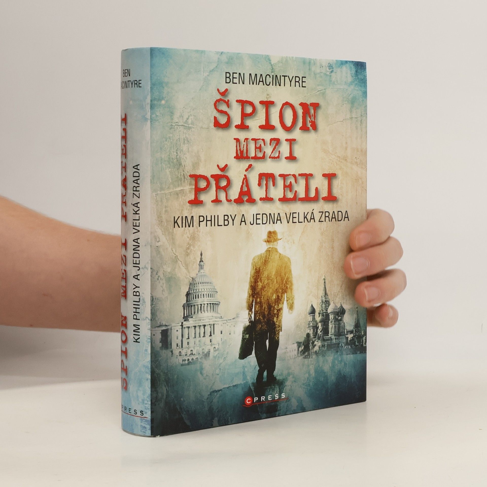 Ben Macintyre Špion mezi přáteli