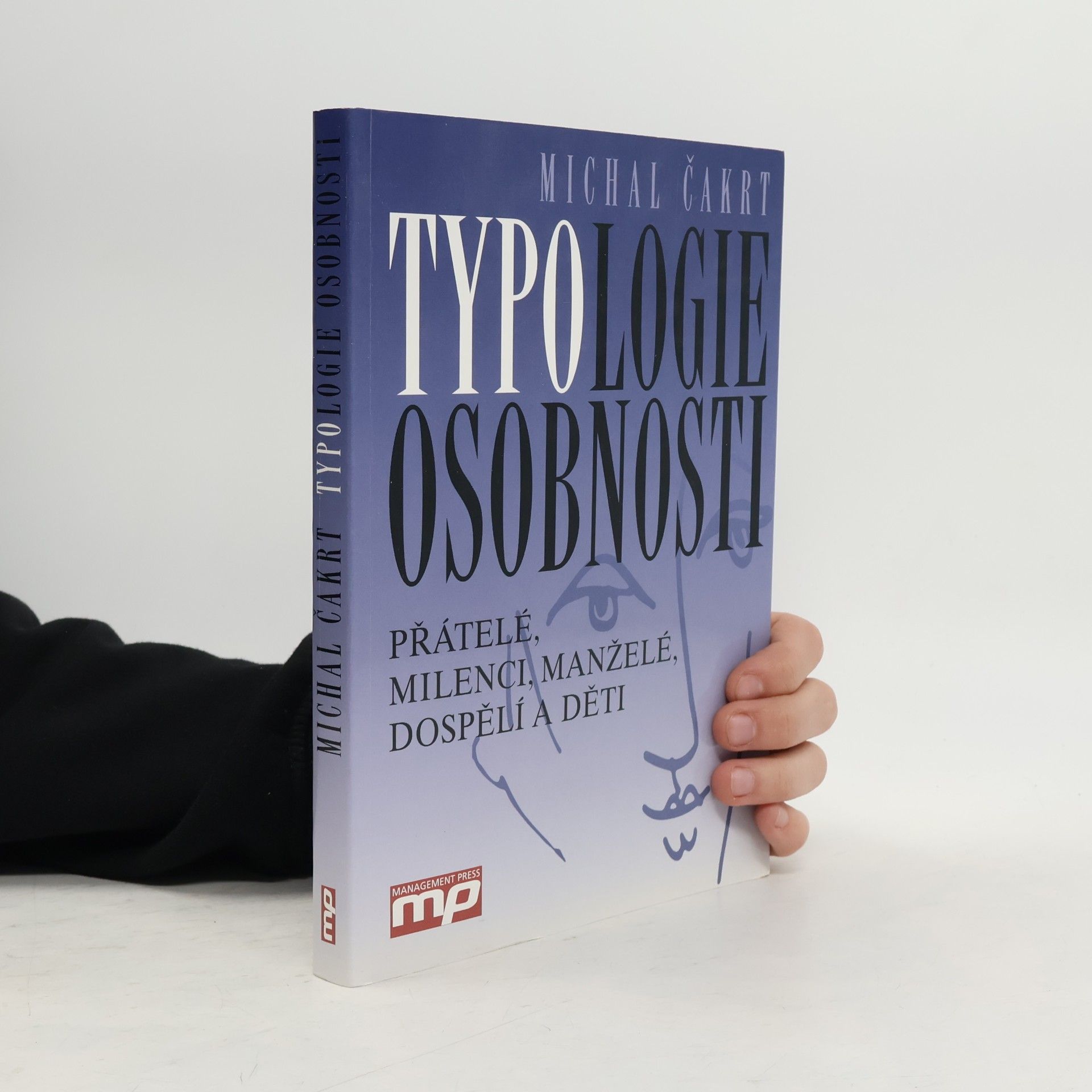 Typologie osobnosti. Přátelé, milenci, manželé, dospělí a děti
