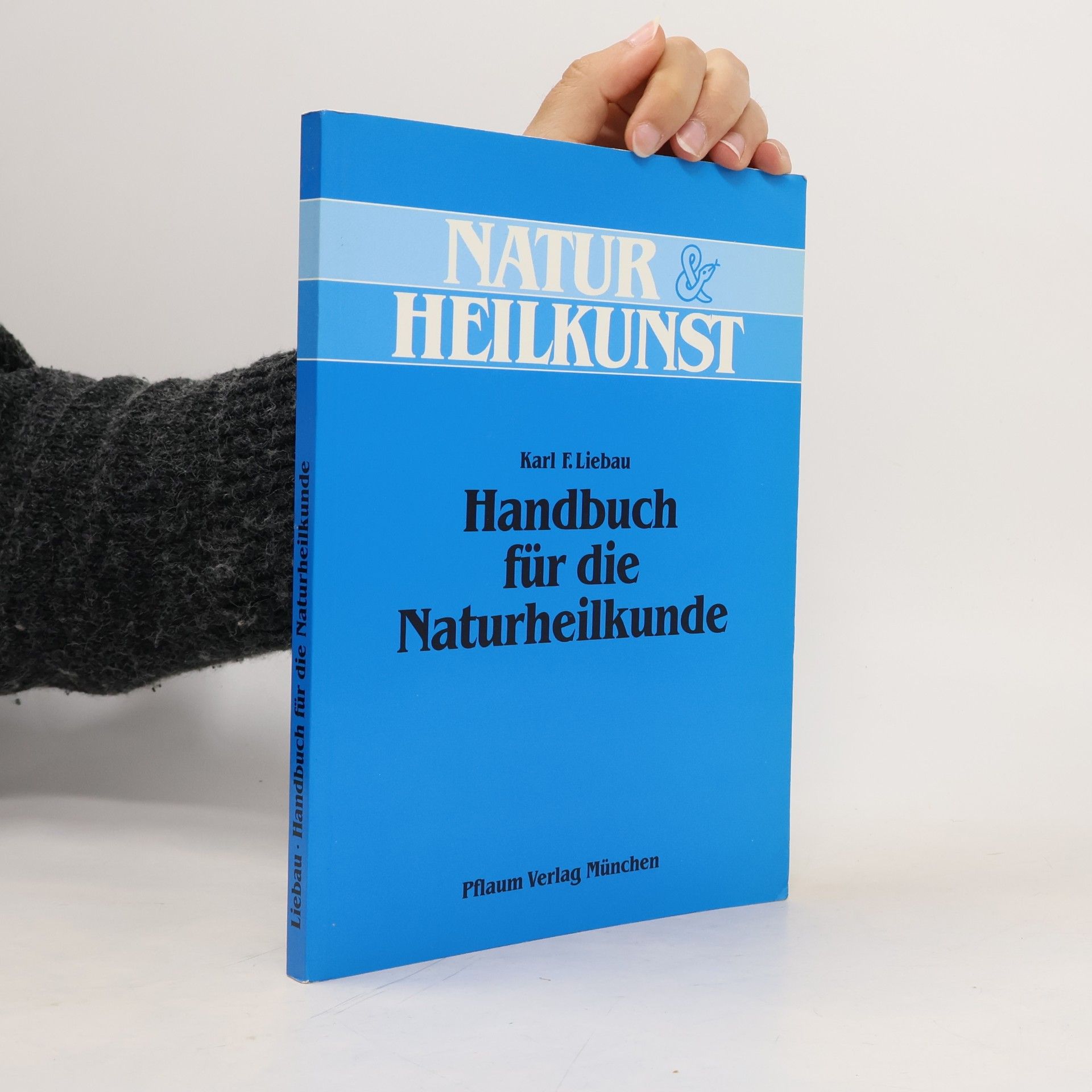 Handbuch für die Naturheilkunde (Natur & Heilkunst)