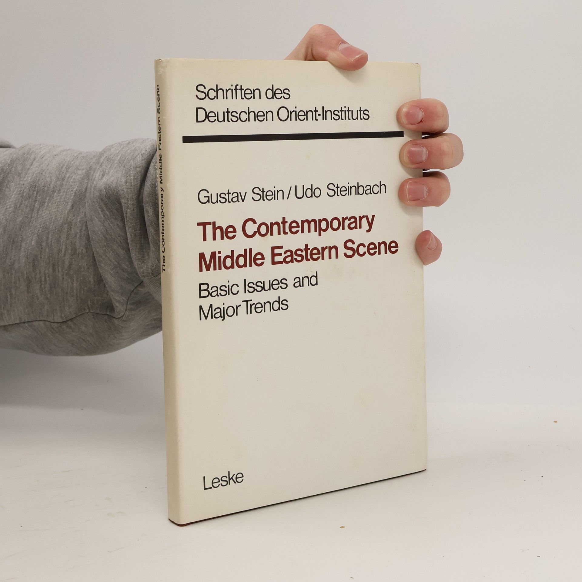 Gustav Stein Schriften des Deutschen Orient-Instituts: The Contemporary Middle Eastern Scene