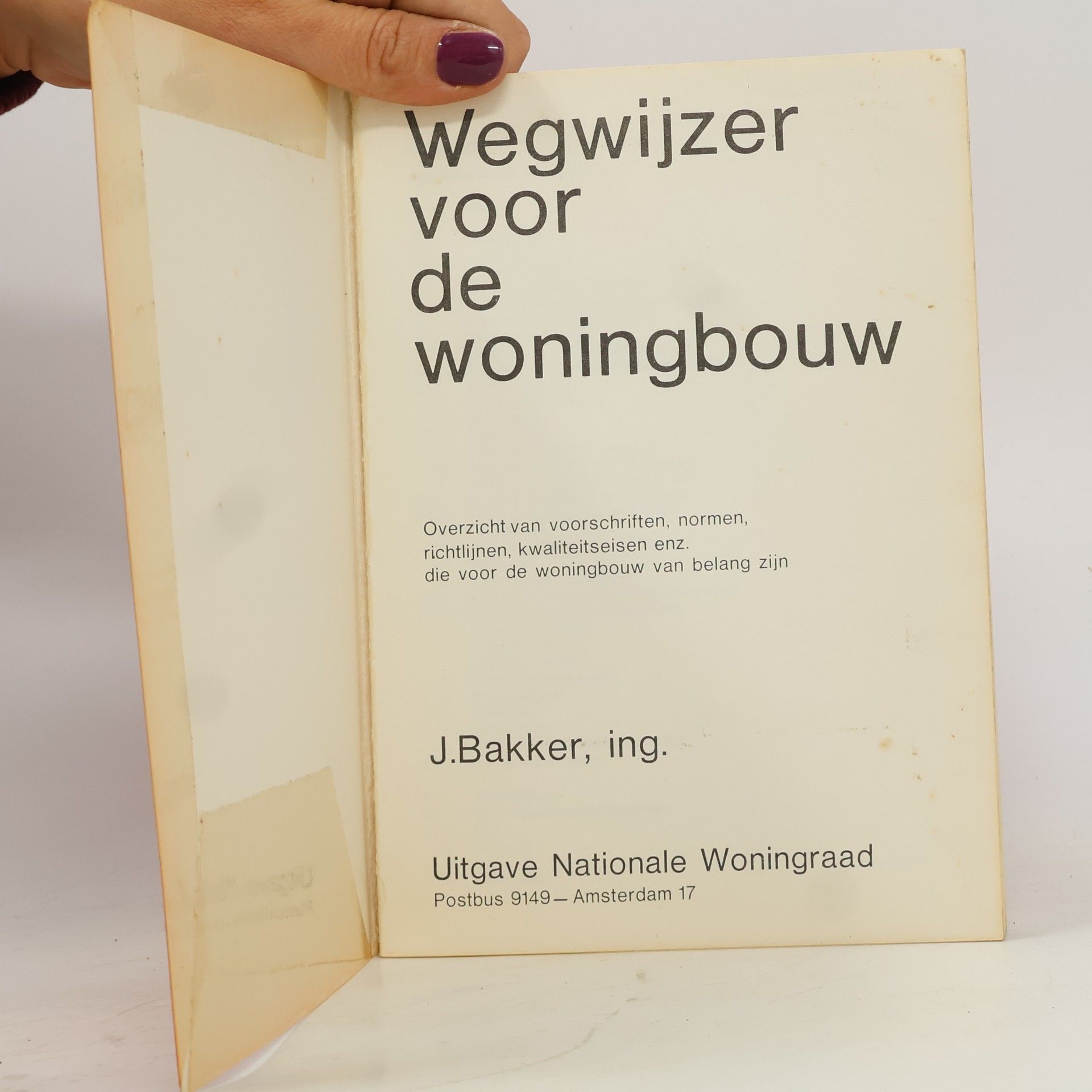 J. H. Bakker Wegwijzer voor de woningbouw