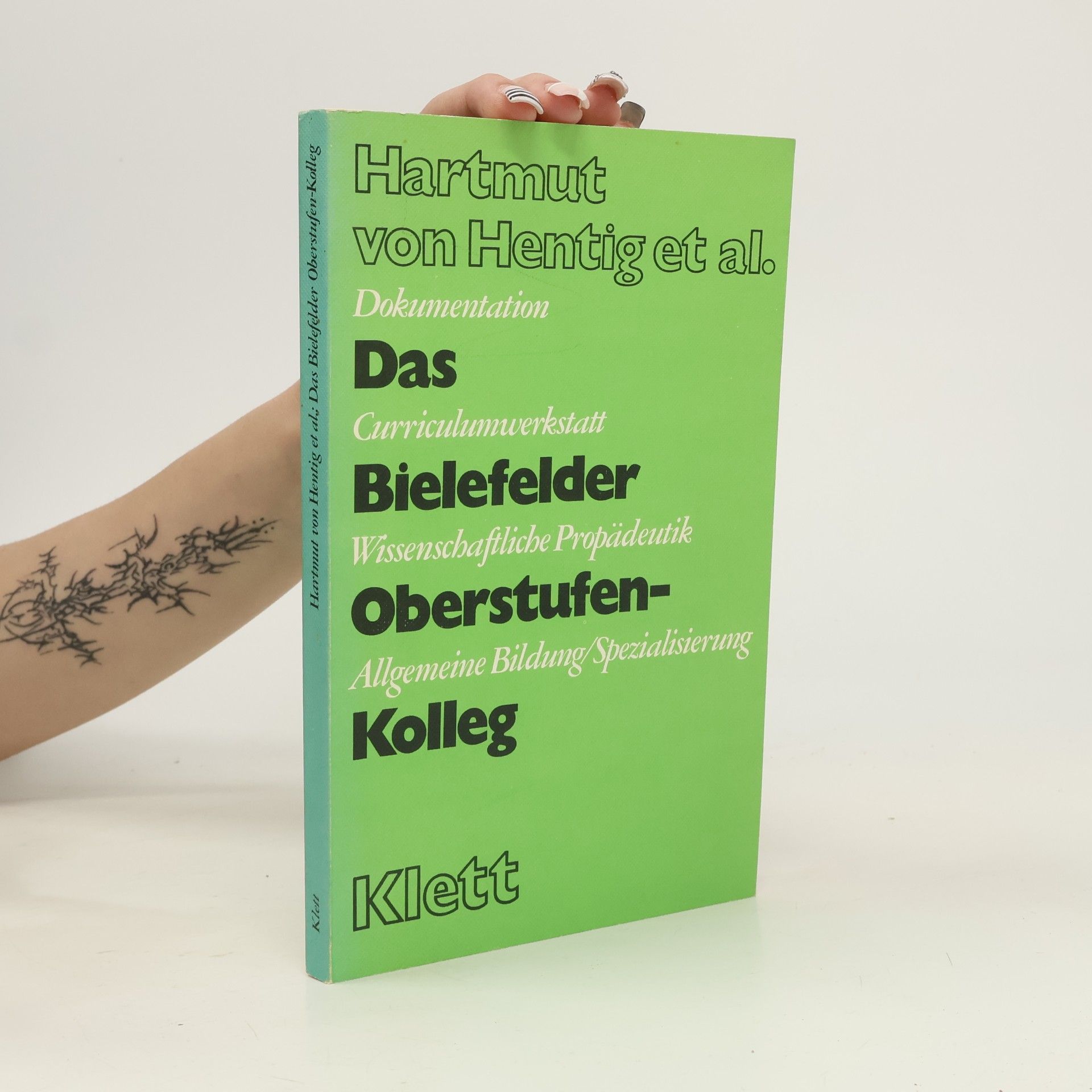 Schriftenreihe der Schulprojekte Laborschule Oberstufen-Kolleg: Das Bielefelder Oberstufen-Kolleg