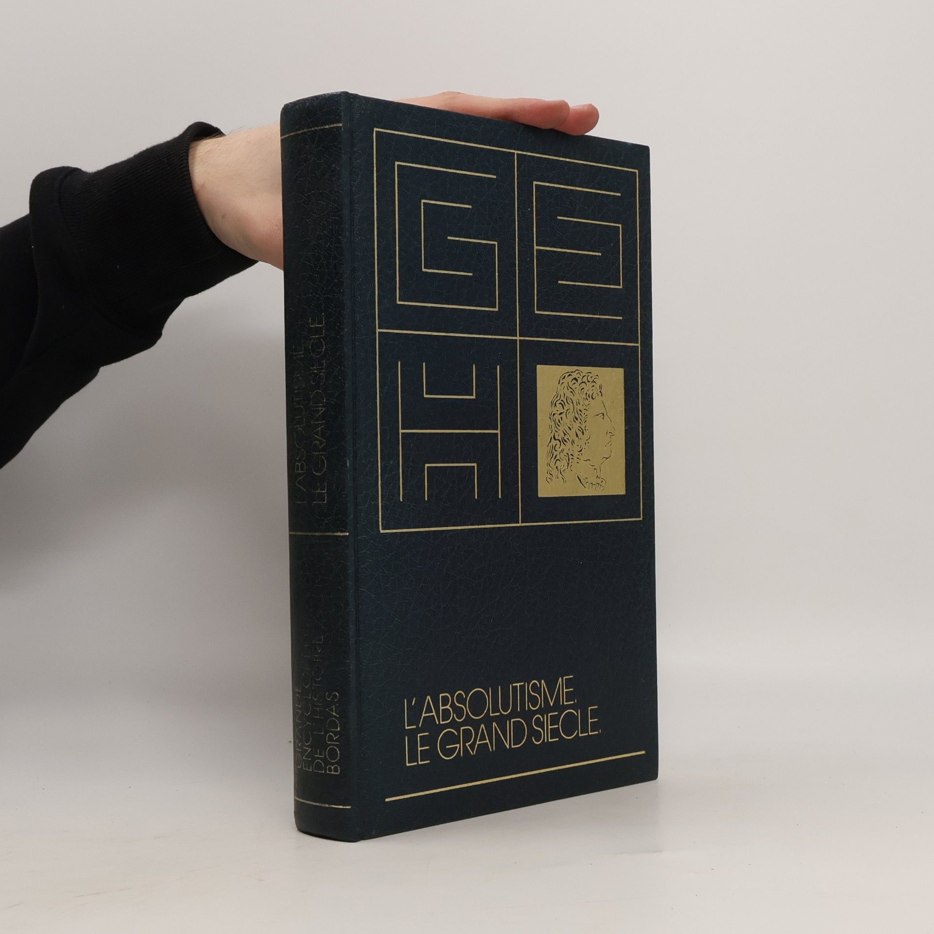 Collectif d'auteurs L'absolutisme. Le Grand Siècle