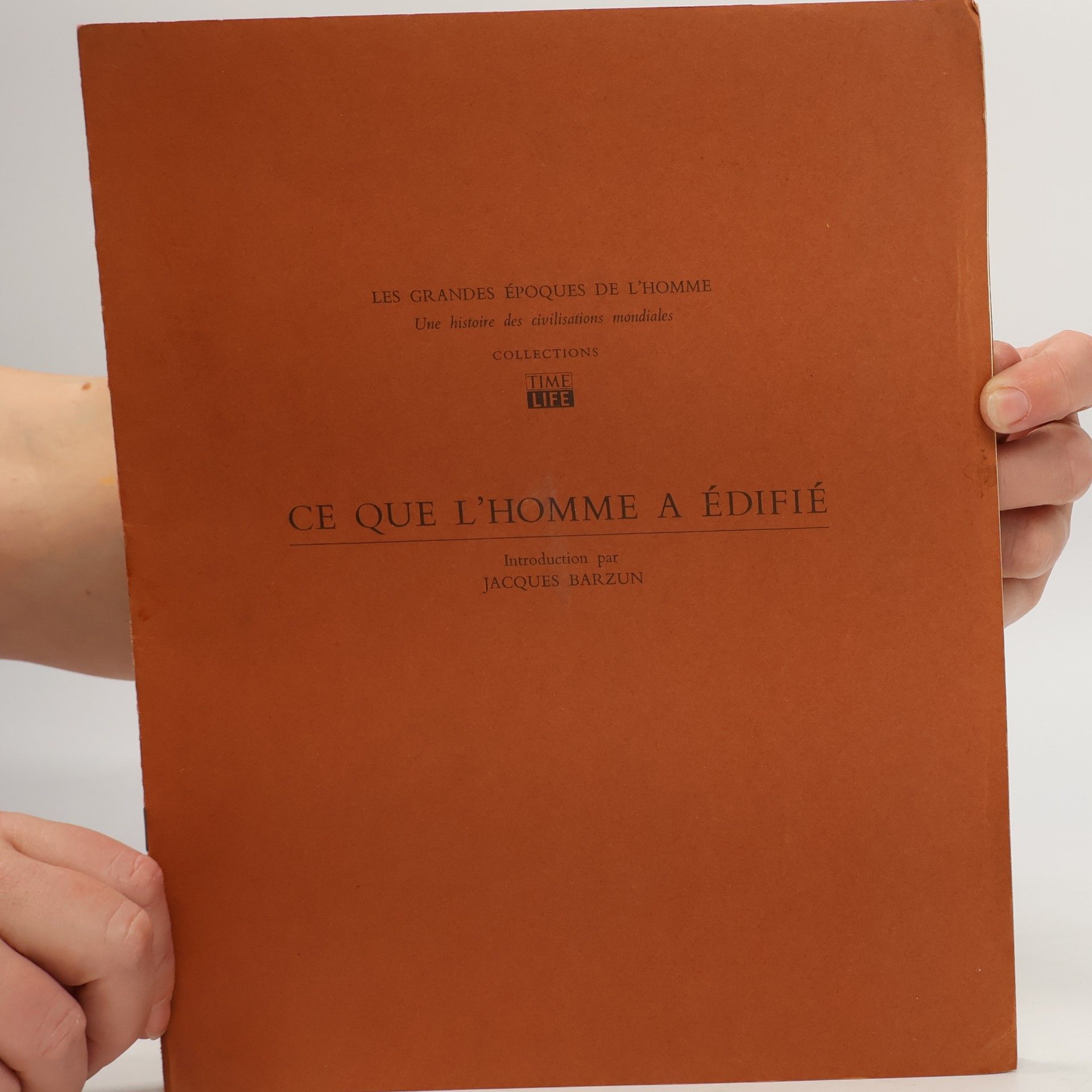 AA.VV. Ce que l'homme a edifie