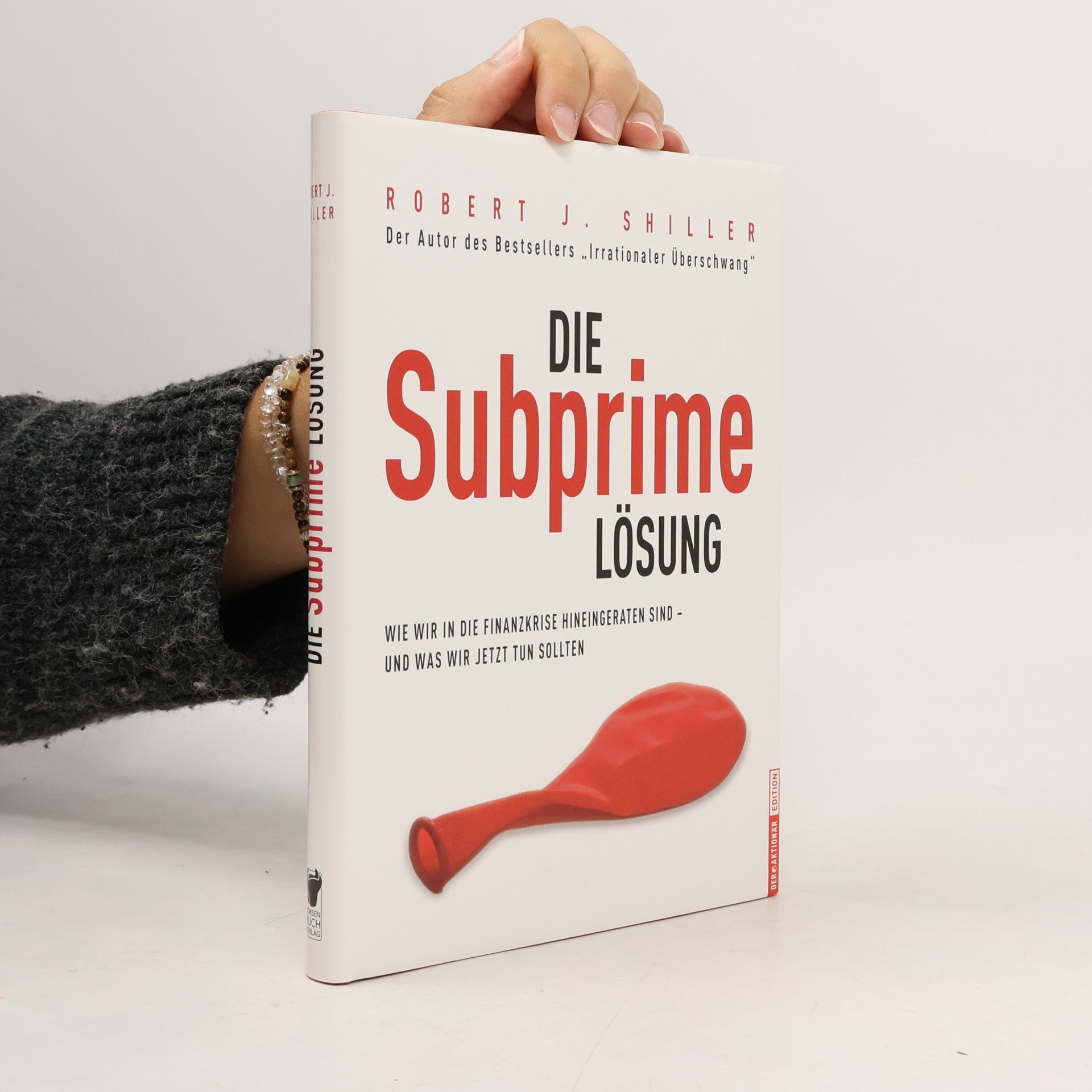 Robert J. Shiller Die Subprime-Lösung