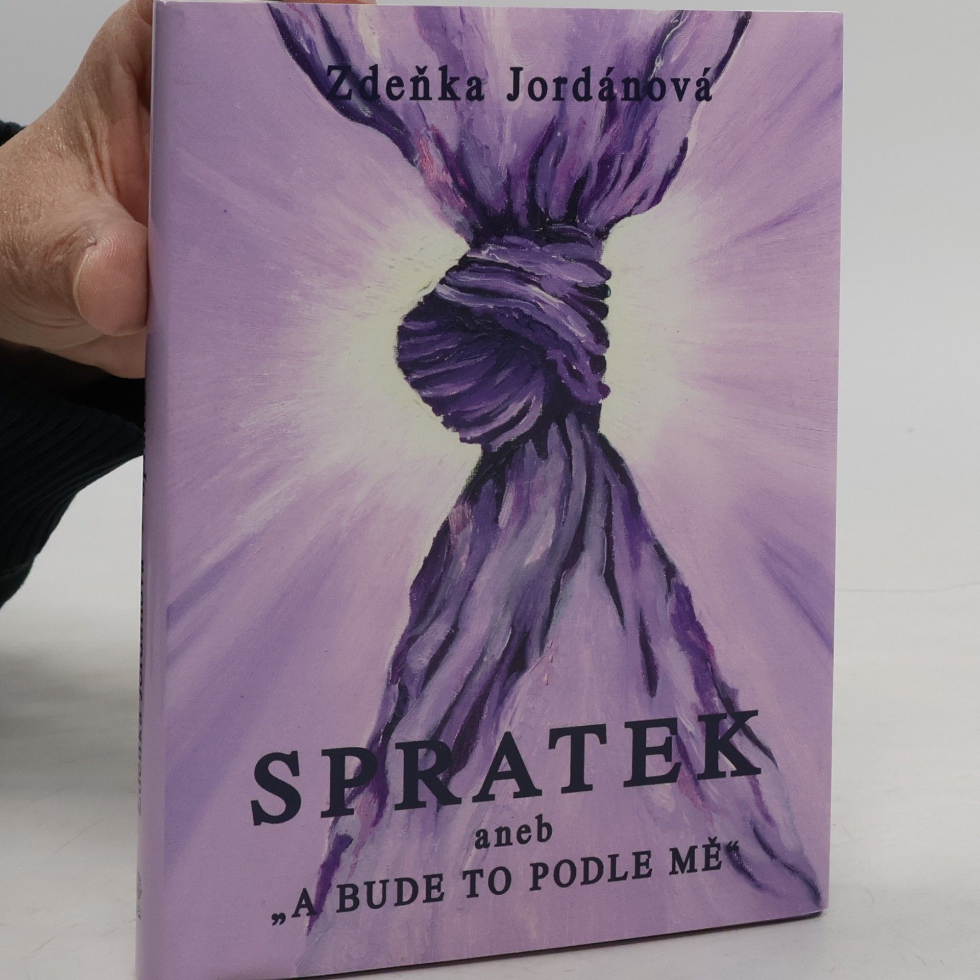 Jordánová Zdeňka Spratek. aneb. .A bude to podle mě.