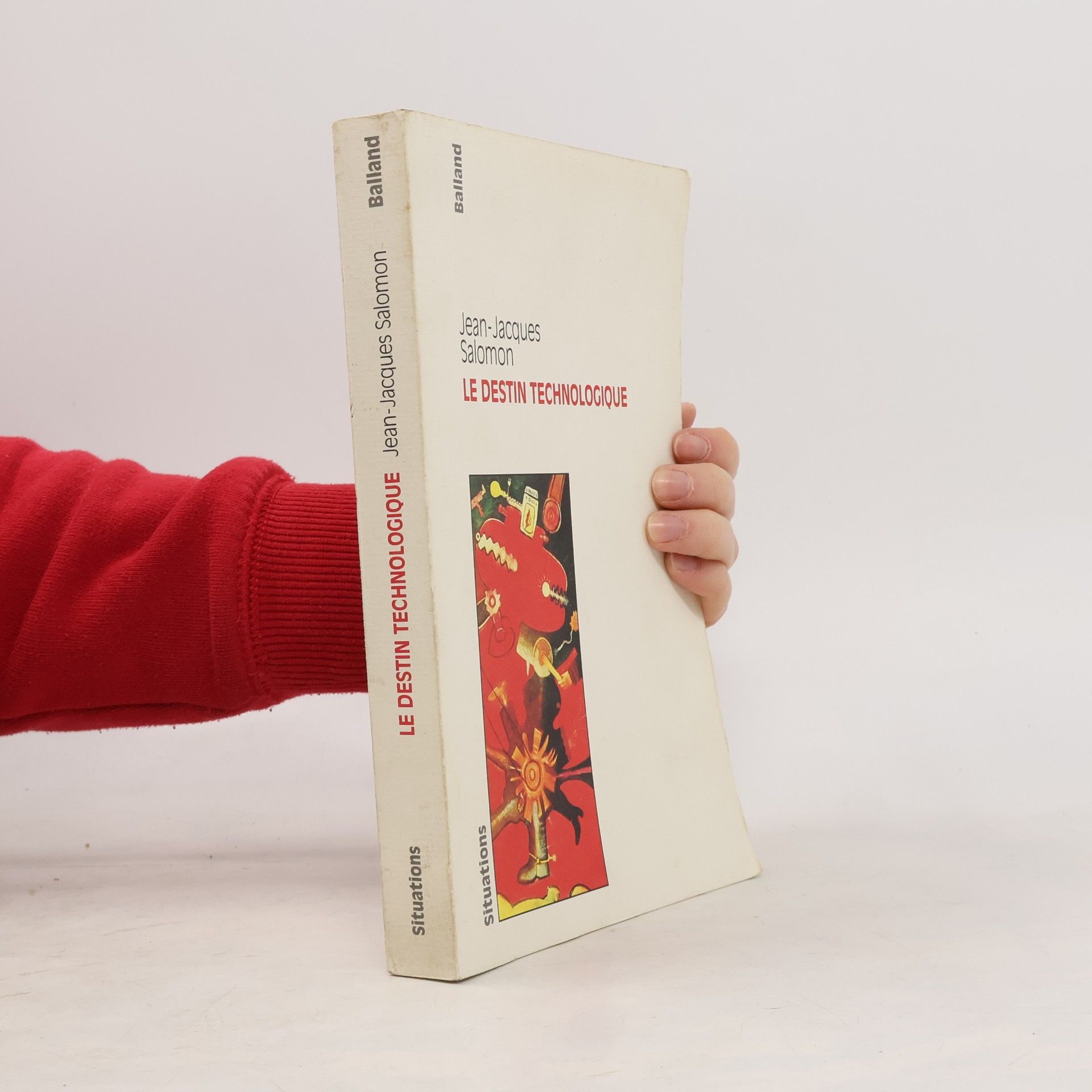 Jean Jacques Salomon Situations: Le destin technologique