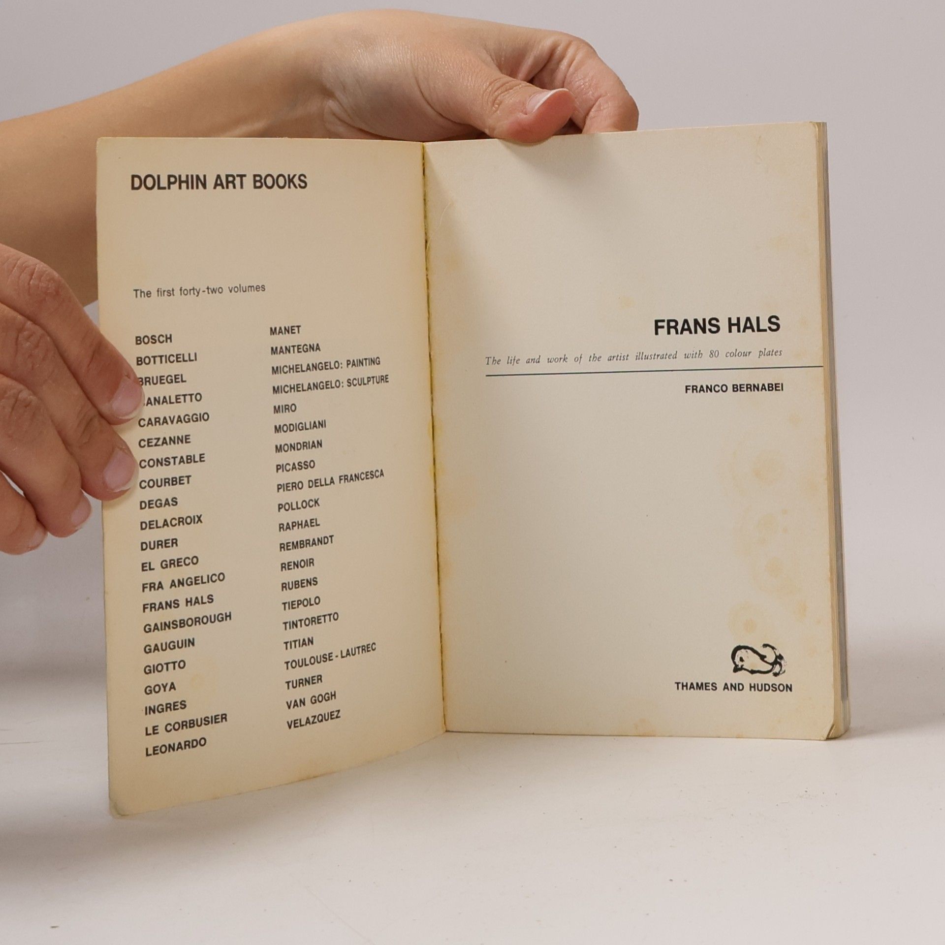 Franco Bernabei F. Hals. The Life ad Work of the Artist Illustrated with 80 Colour Plates