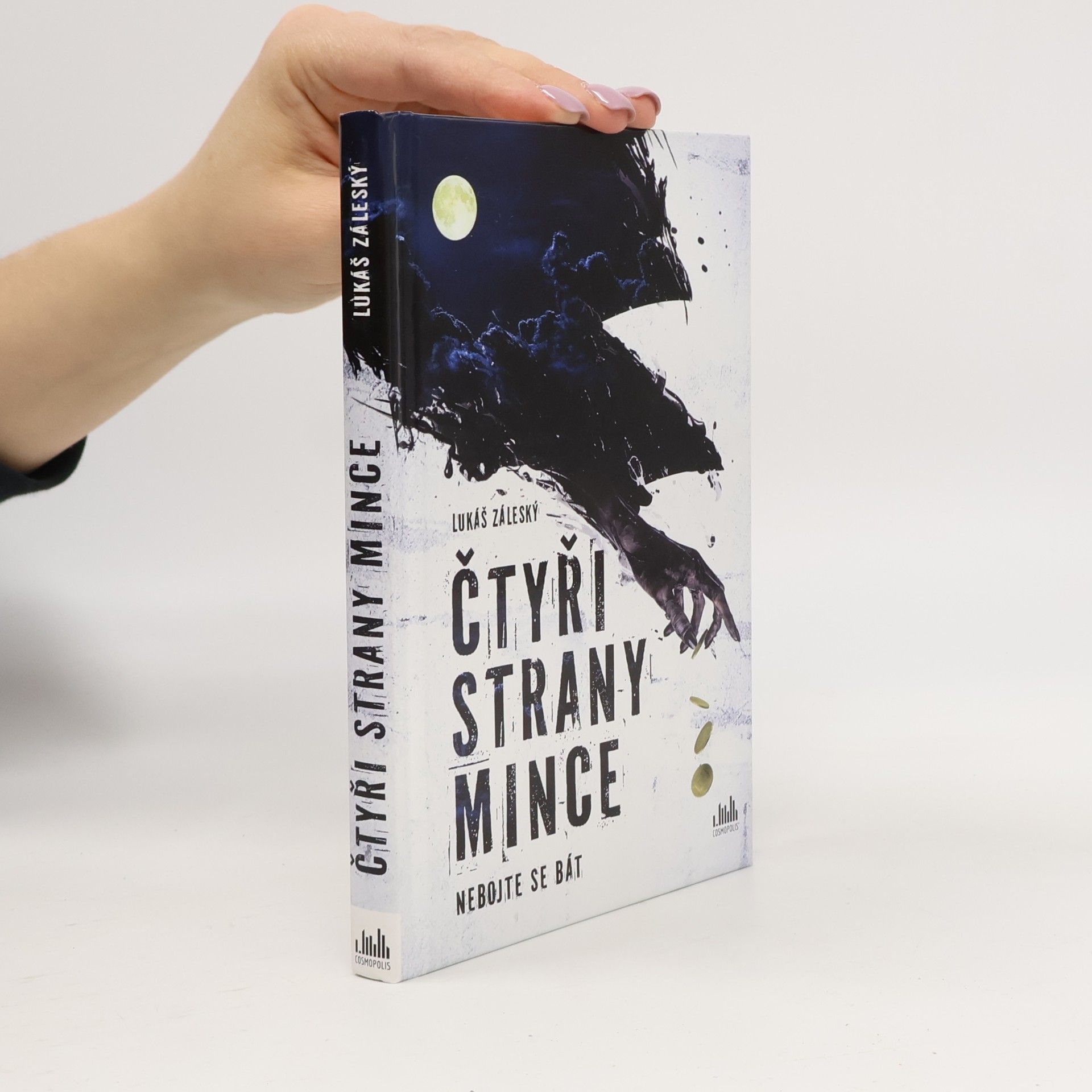 Lukáš Záleský Čtyři strany mince. Nebojte se bát