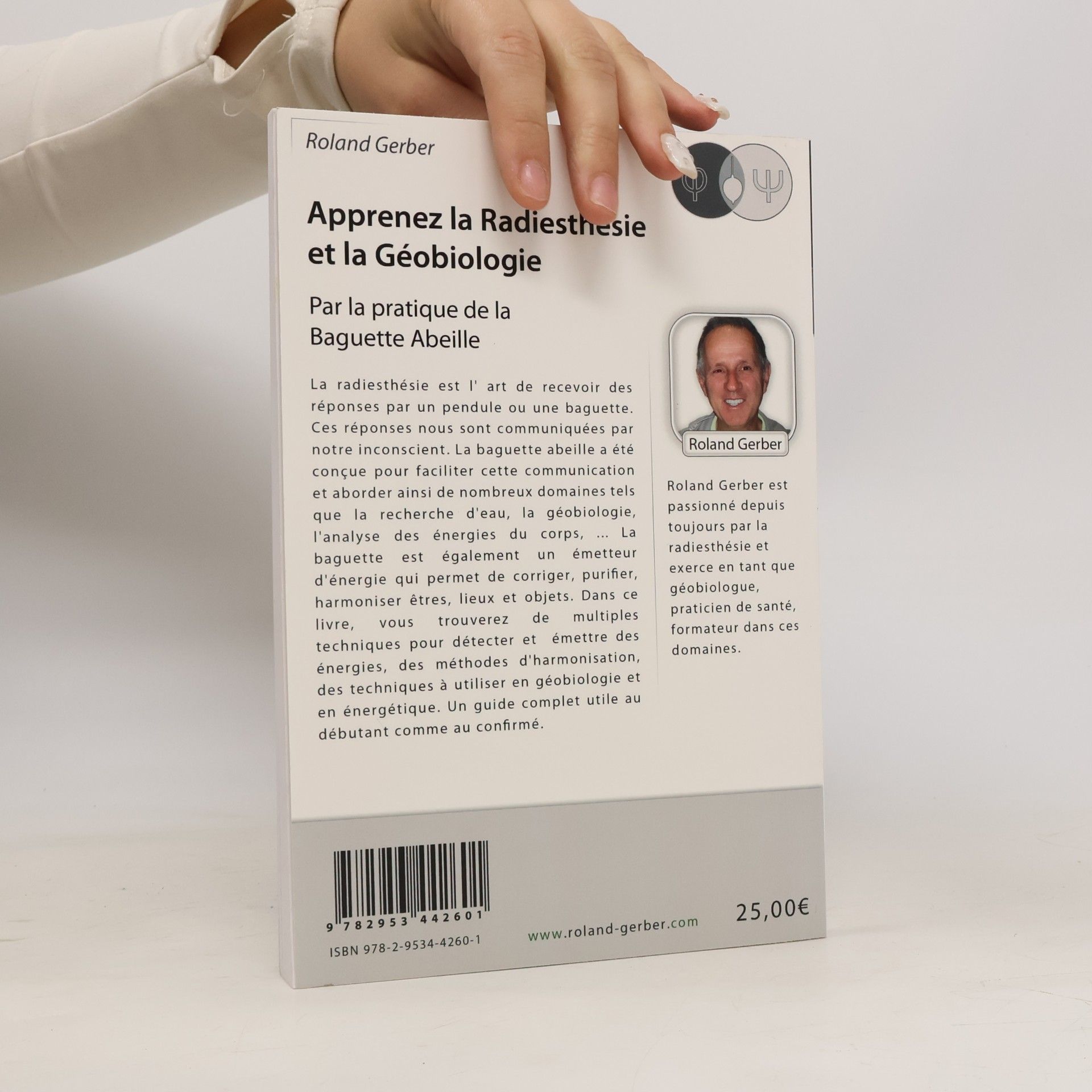 Roland Gerber Apprenez la radiesthésie et la géobiologie