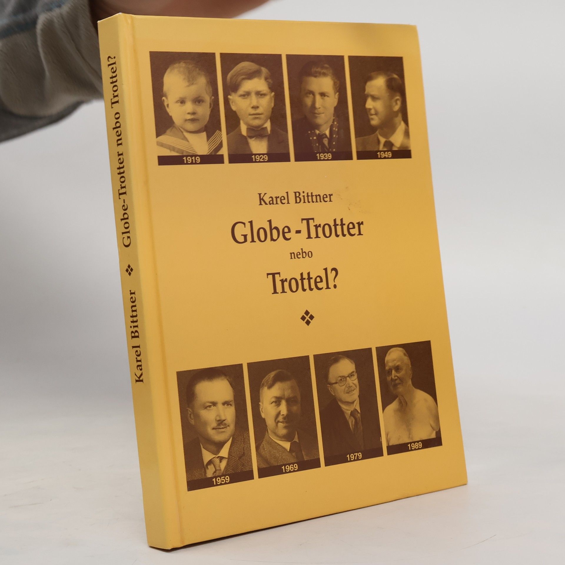 Karel Bittner  Globe-Trotter nebo Trottel?