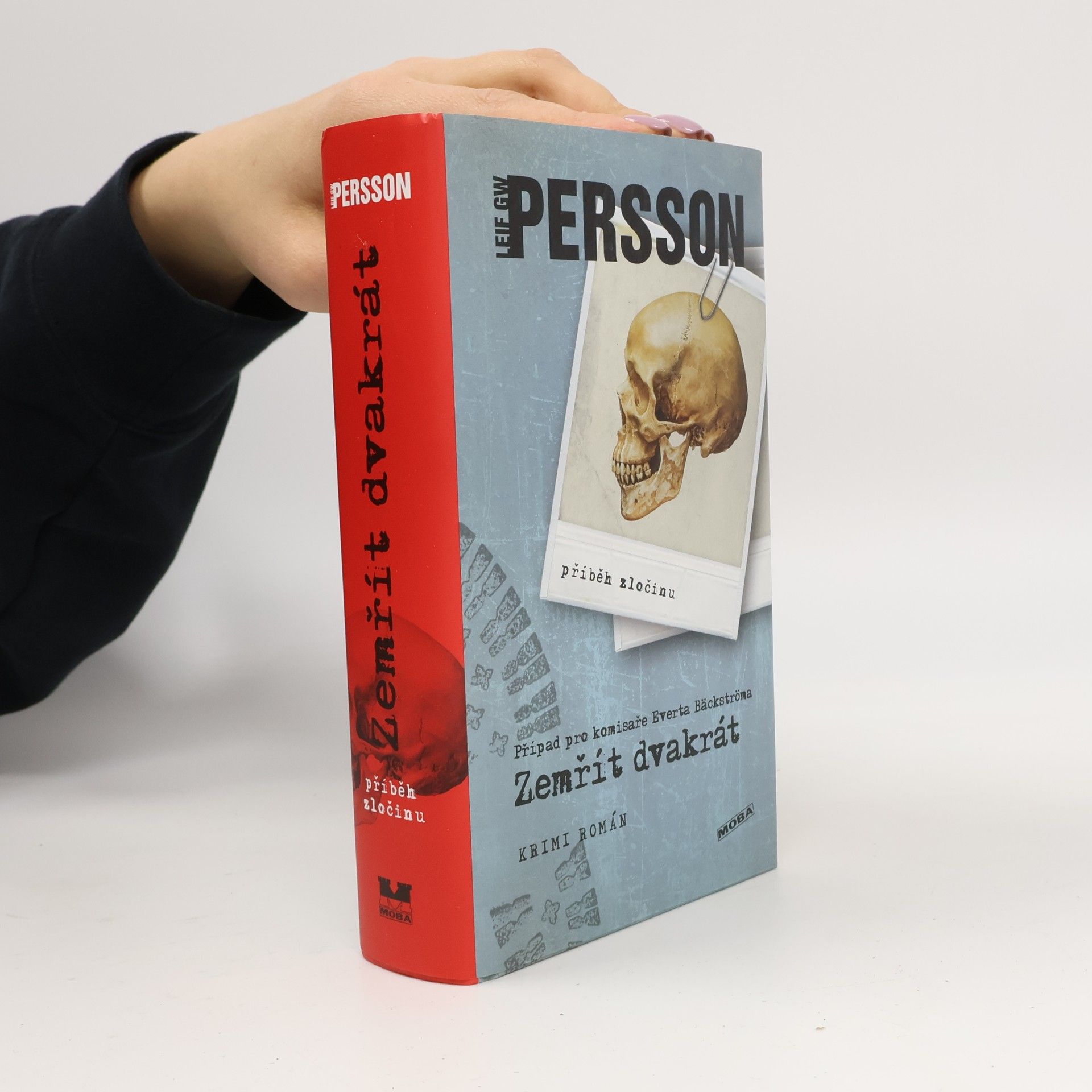 Leif G. W. Persson Zemřít dvakrát : příběh zločinu : krimi román