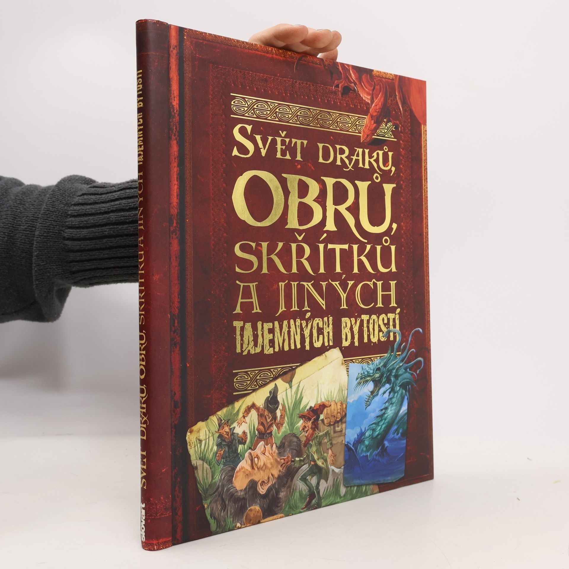 John Malam Svět draků, obrů, skřítků a jiných tajemných bytostí