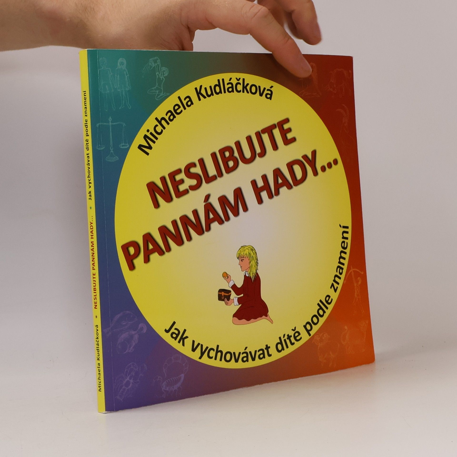Neslibujte Pannám hady